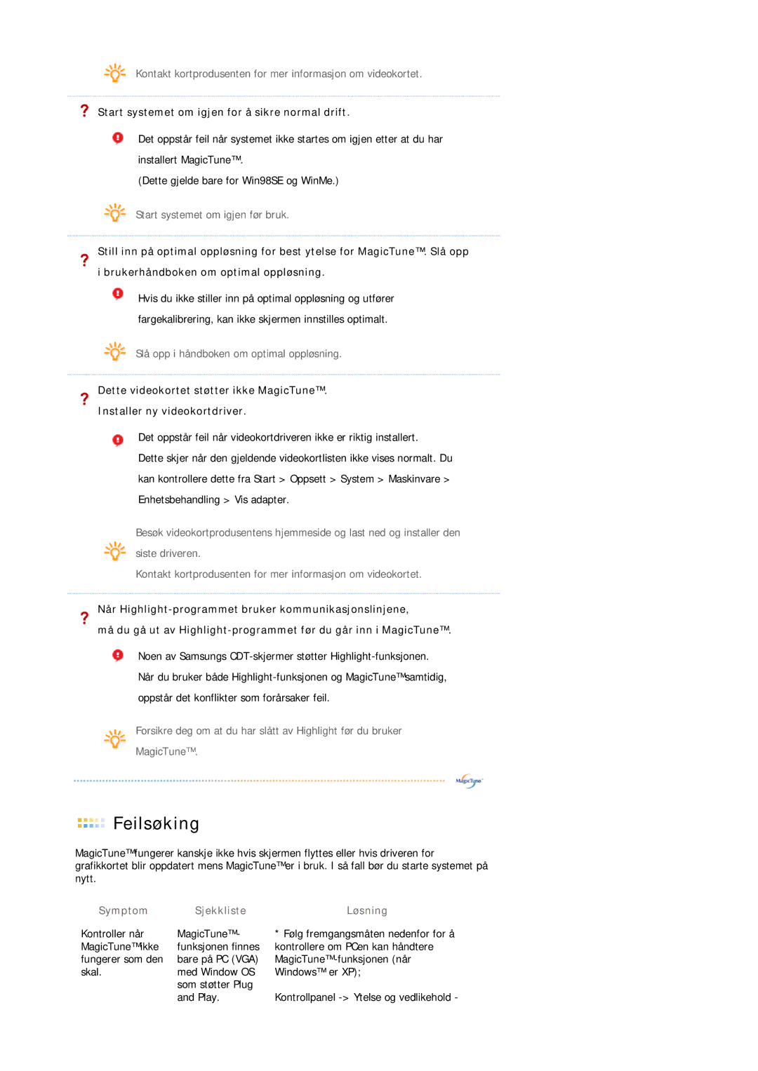 Samsung LS19VDPXHQ/EDC, LS19VDPXBQ/EDC manual Start systemet om igjen for å sikre normal drift, Symptom Sjekkliste Løsning 