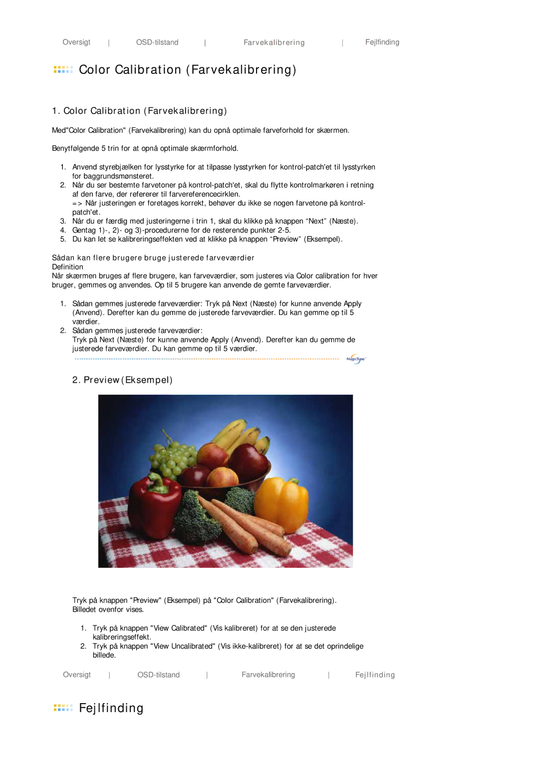 Samsung LS19VDPXBQ/EDC manual Color Calibration Farvekalibrering, Sådan kan flere brugere bruge justerede farveværdier 