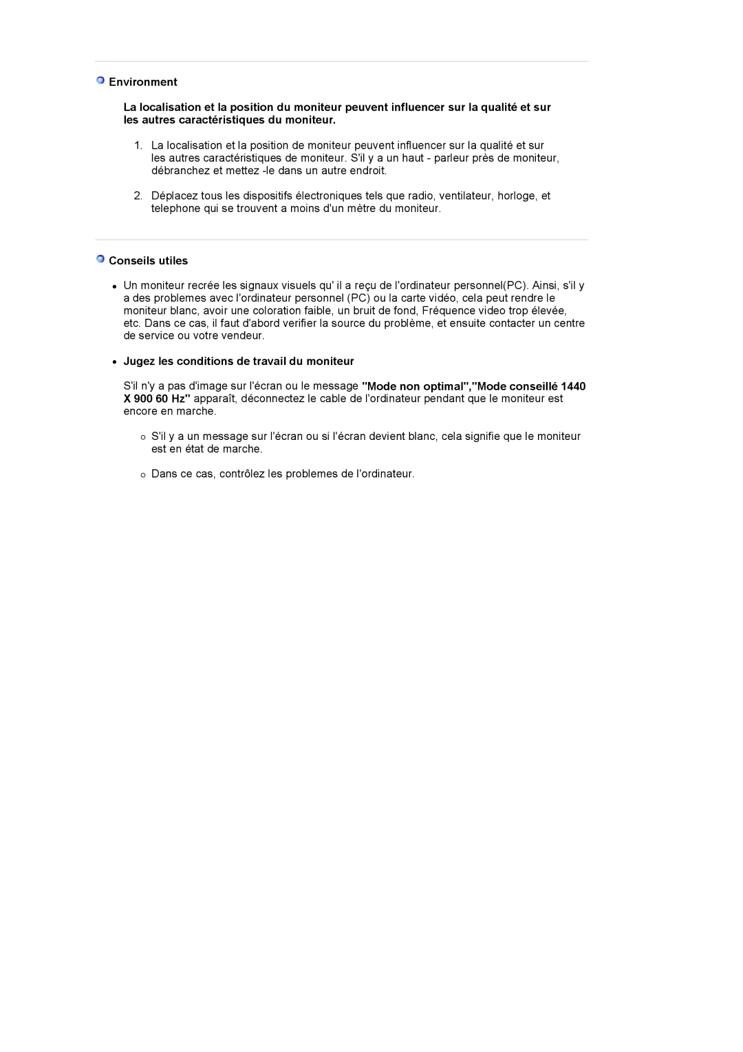 Samsung LS19WJNKS/EDC manual Conseils utiles, Jugez les conditions de travail du moniteur 