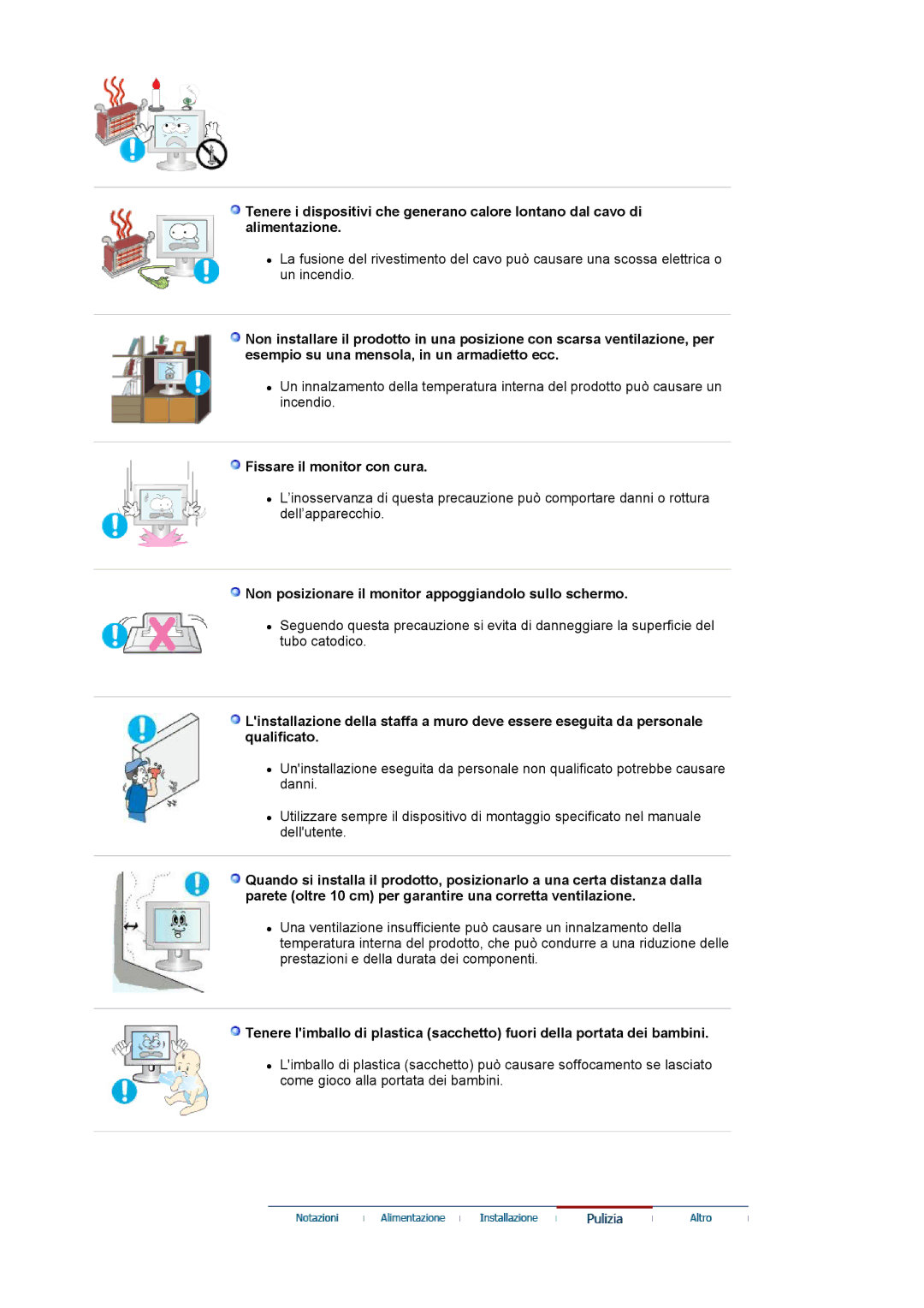 Samsung LS19WJNKS/EDC manual Fissare il monitor con cura, Non posizionare il monitor appoggiandolo sullo schermo 