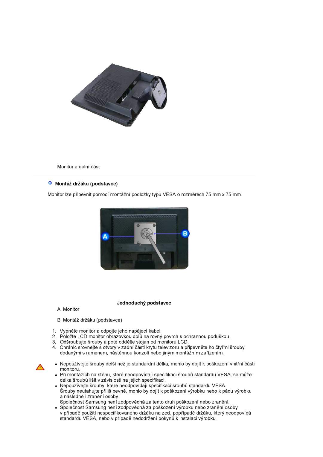 Samsung LS19WJNKS/EDC manual Montáž držáku podstavce, Jednoduchý podstavec 