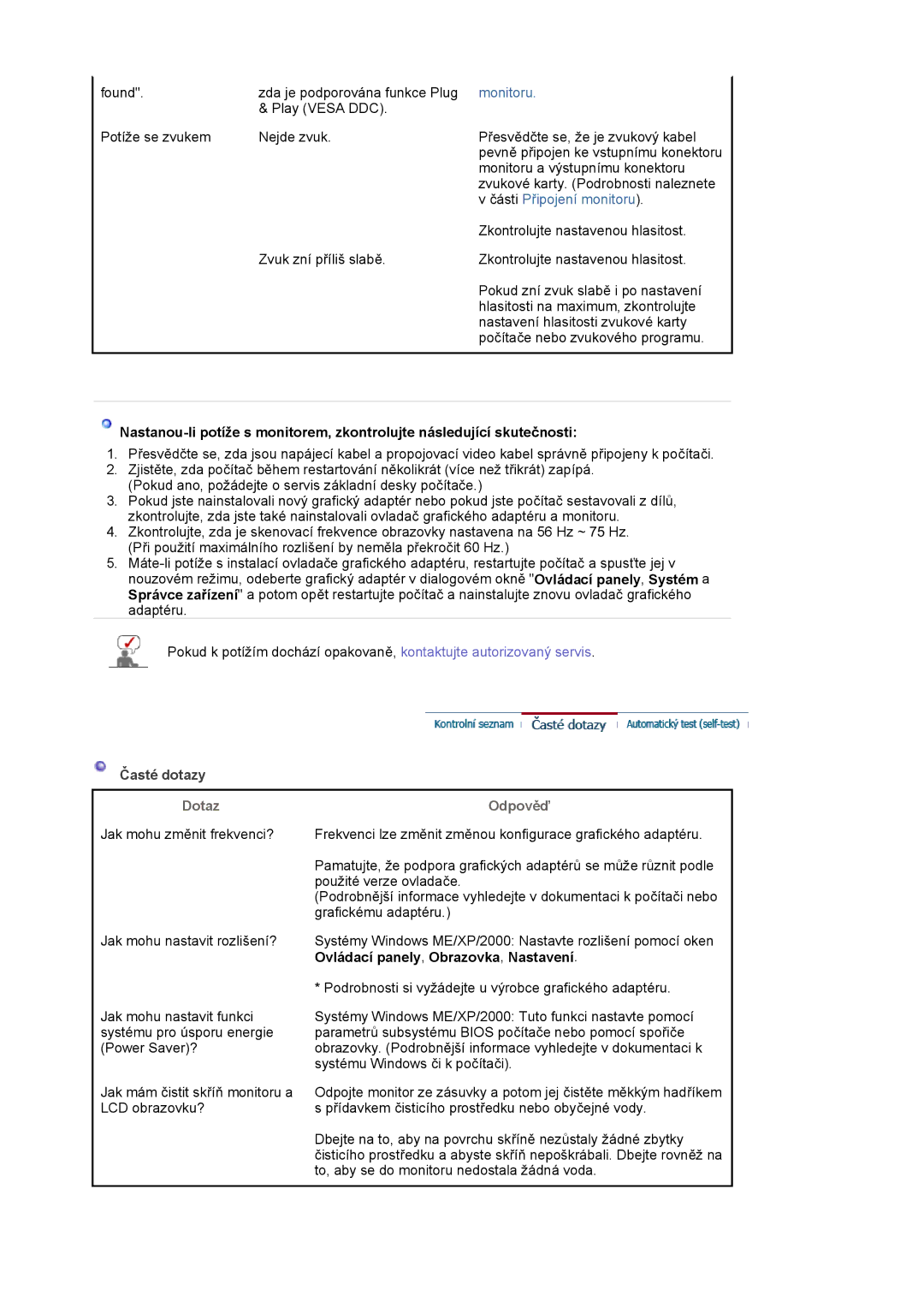 Samsung LS19WJNKS/EDC manual Časté dotazy, Dotaz, Odpověď 