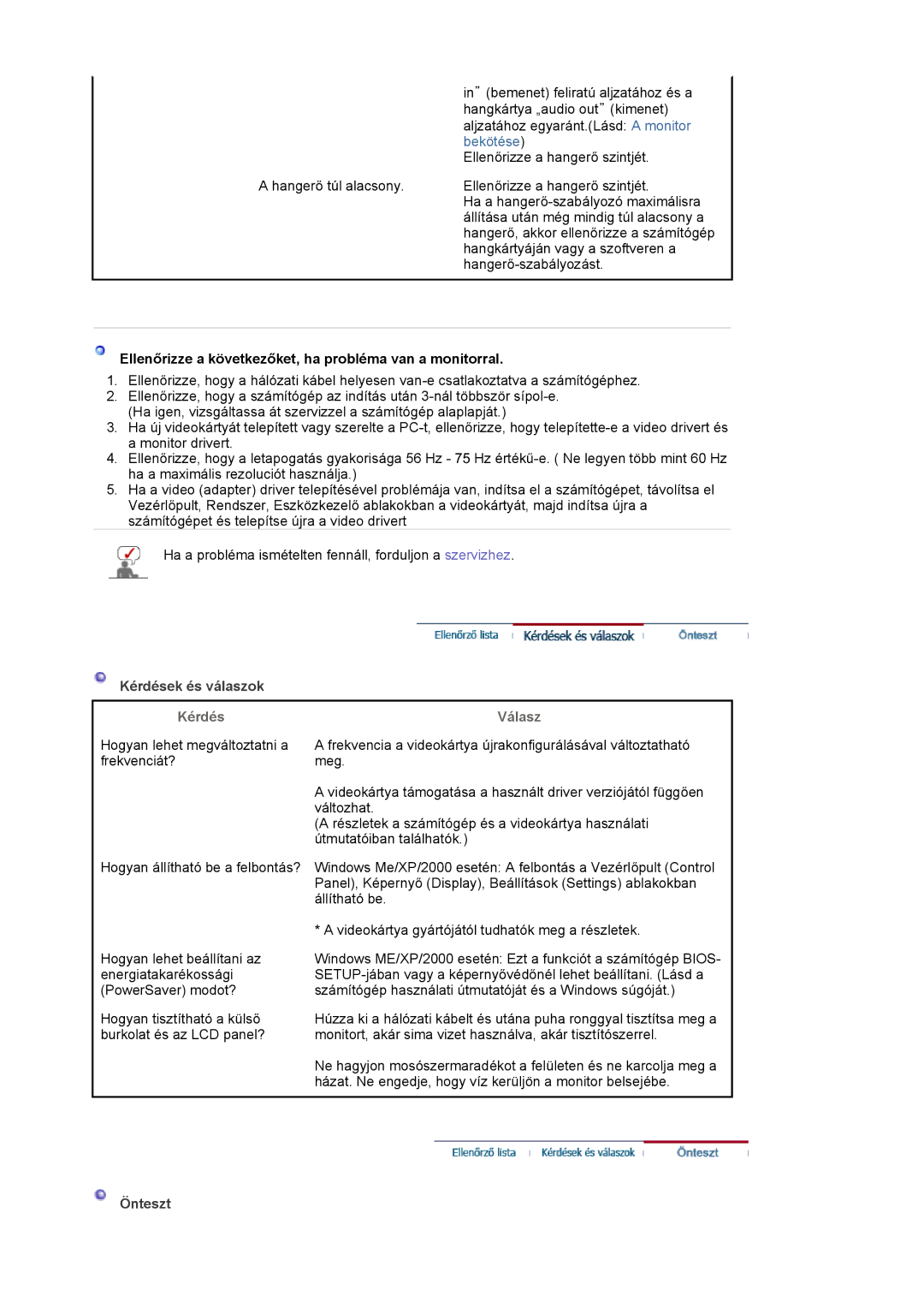 Samsung LS19WJNKS/EDC Ellenőrizze a következőket, ha probléma van a monitorral, Kérdések és válaszok, Válasz, Önteszt 