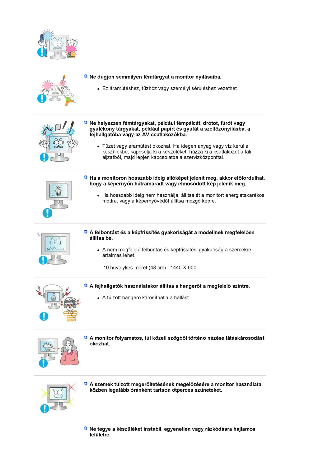 Samsung LS19WJNKS/EDC manual Ne dugjon semmilyen fémtárgyat a monitor nyílásaiba 