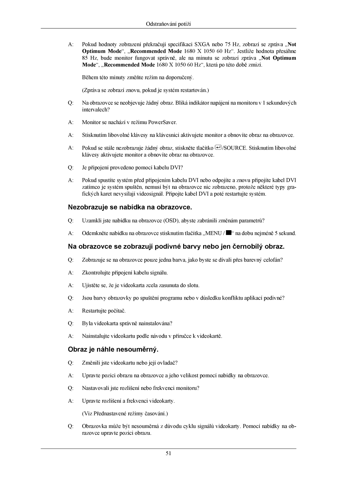 Samsung LS20AQWJFV/EDC manual Nezobrazuje se nabídka na obrazovce, Obraz je náhle nesouměrný 