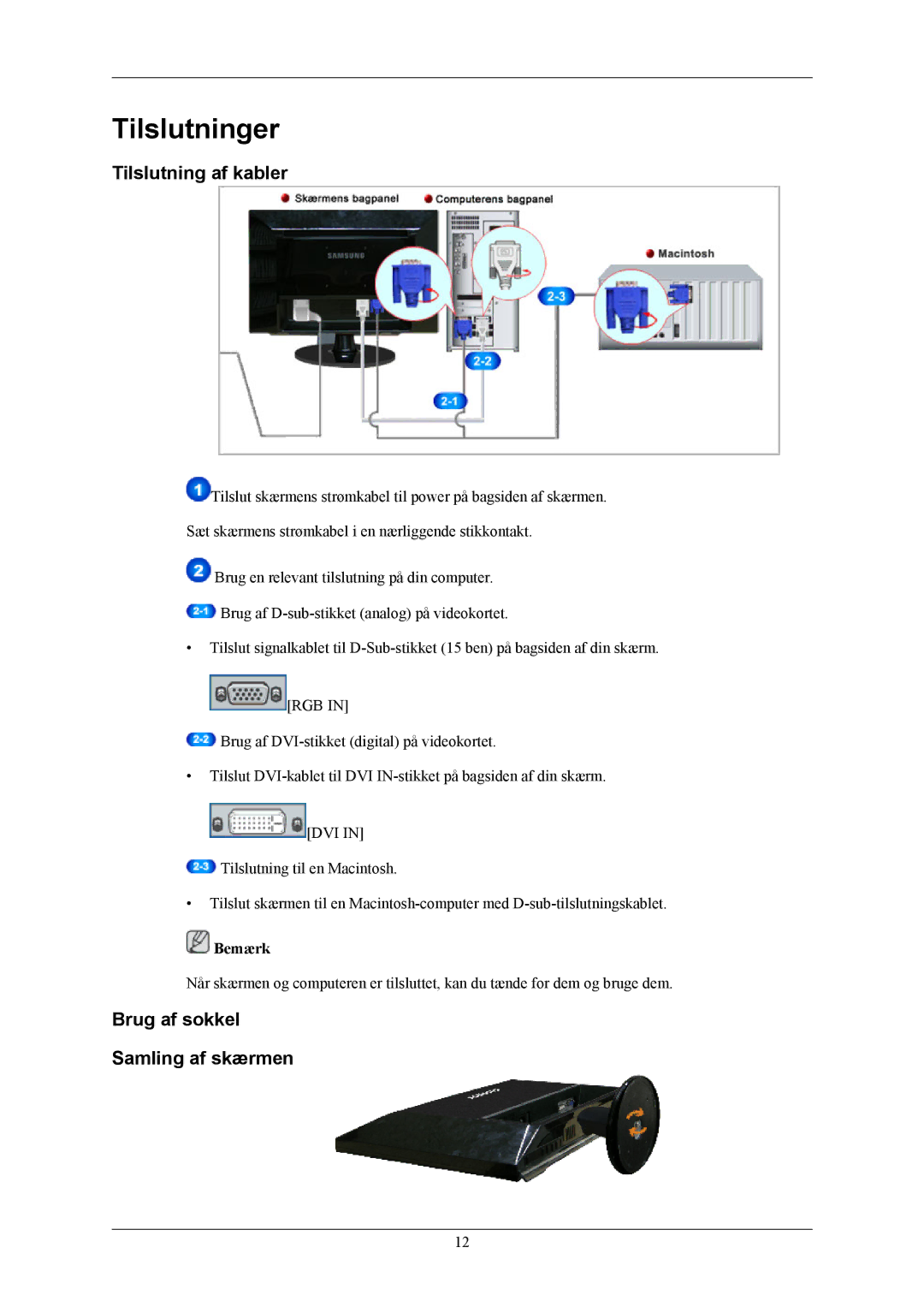 Samsung LS20AQWJFV/EDC manual Tilslutninger, Tilslutning af kabler, Brug af sokkel Samling af skærmen 