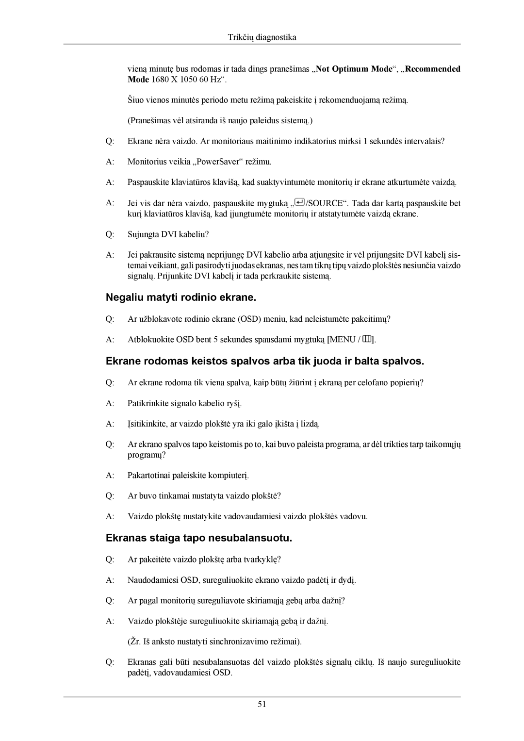 Samsung LS20AQWJFV/EDC manual Negaliu matyti rodinio ekrane, Ekranas staiga tapo nesubalansuotu 