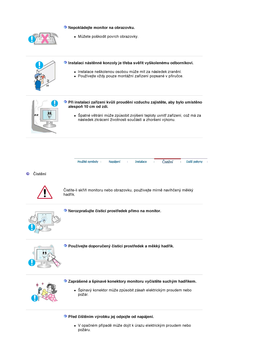 Samsung LS20BRCASZ/EDC manual Nepokládejte monitor na obrazovku, Čistění, Před čištěním výrobku jej odpojte od napájení 