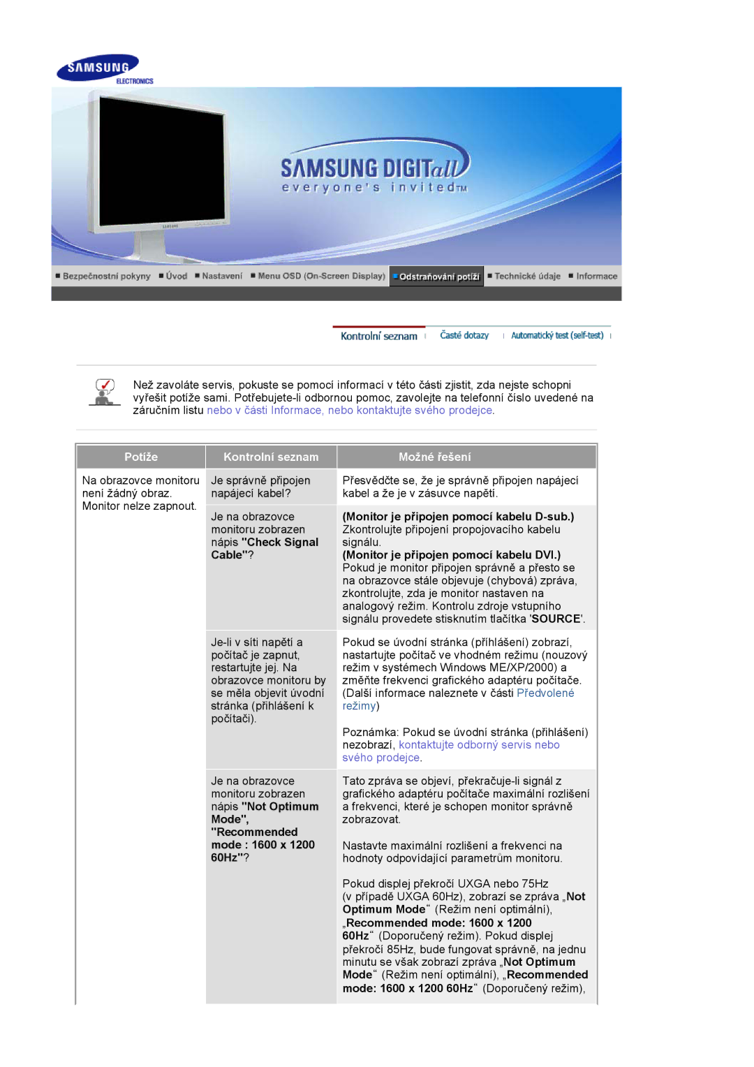 Samsung LS20BRCASZ/EDC manual Potíže Kontrolní seznam, Nápis Check Signal, Cable?, Mode Recommended mode 1600 x 1200 60Hz? 