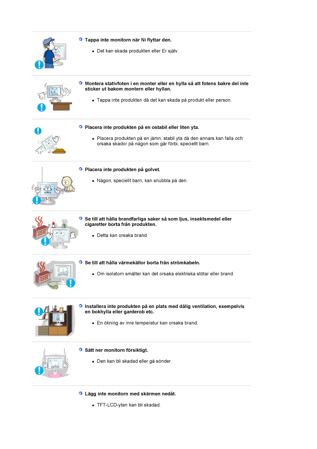 Samsung LS20BRCASZ/EDC manual Tappa inte monitorn när Ni flyttar den, Placera inte produkten på en ostabil eller liten yta 