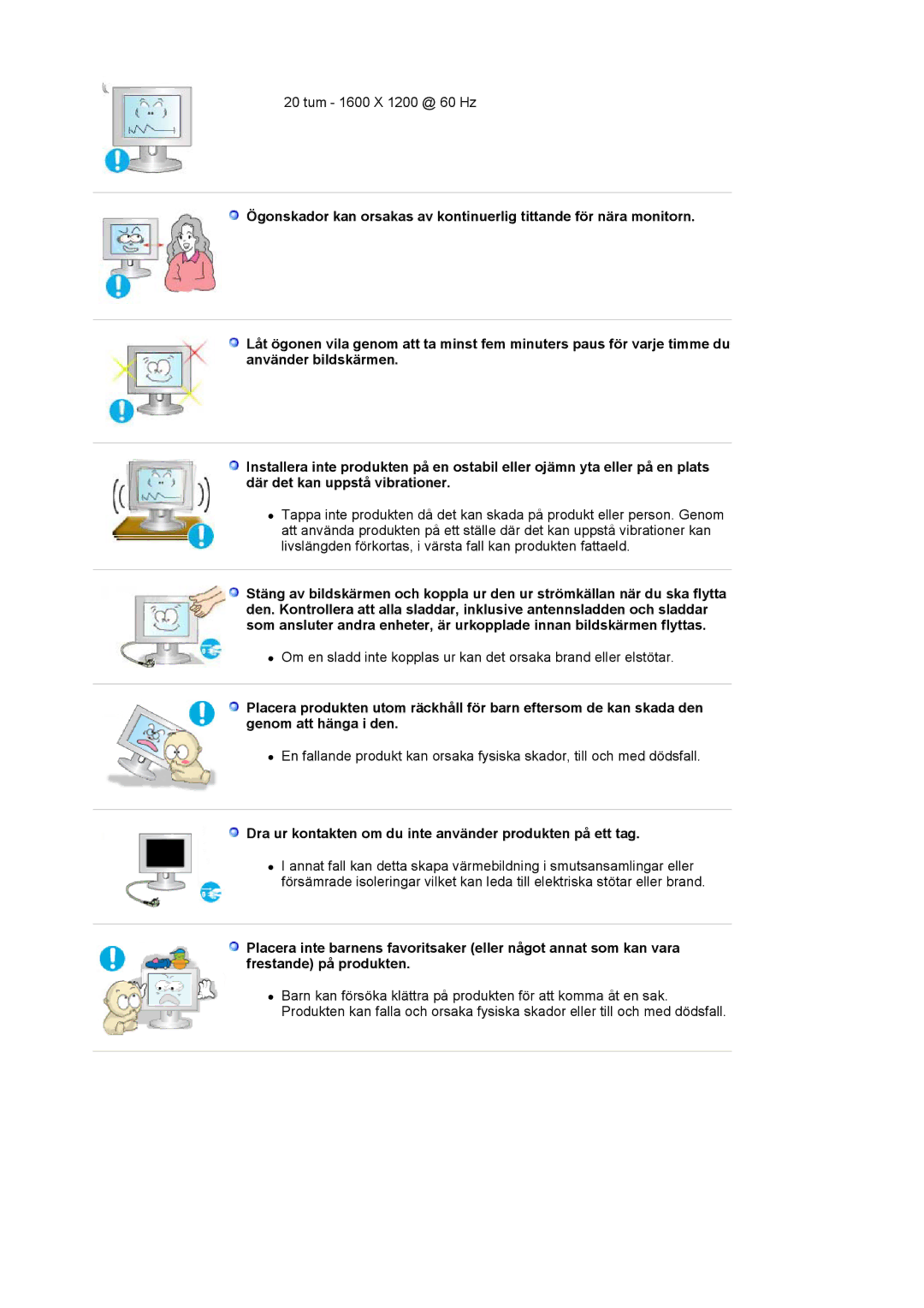 Samsung LS20BRCASZ/EDC manual Dra ur kontakten om du inte använder produkten på ett tag 