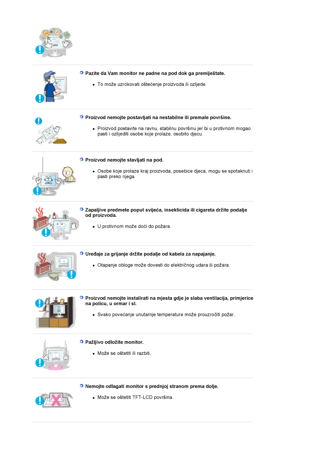 Samsung LS20BRCASZ/EDC manual Pazite da Vam monitor ne padne na pod dok ga premiještate, Proizvod nemojte stavljati na pod 