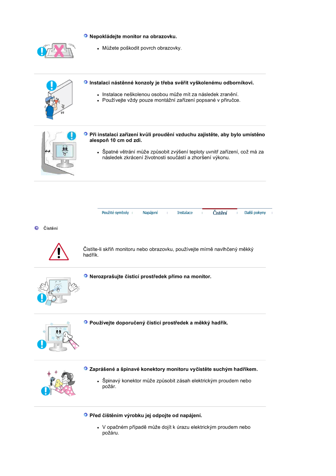 Samsung LS20BRDBSQ/EDC, LS20BRDESQ/EDC Nepokládejte monitor na obrazovku, PĜed þištČním výrobku jej odpojte od napájení 