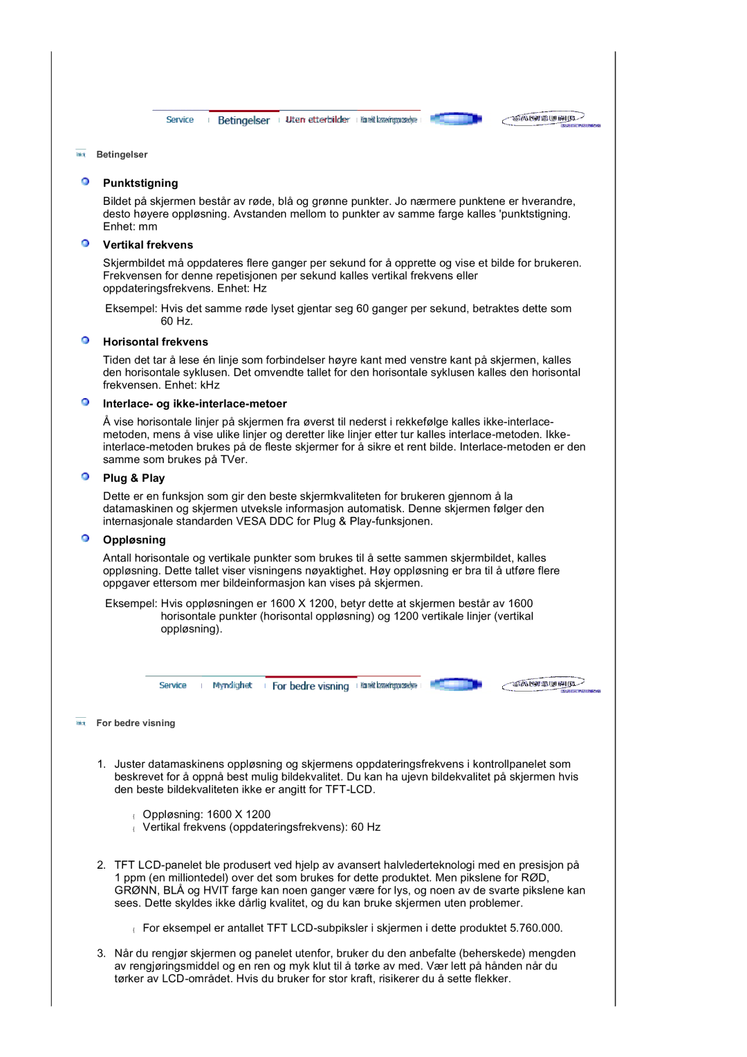 Samsung LS20BRDBSQ/EDC manual Punktstigning, Vertikal frekvens, Horisontal frekvens, Interlace- og ikke-interlace-metoer 