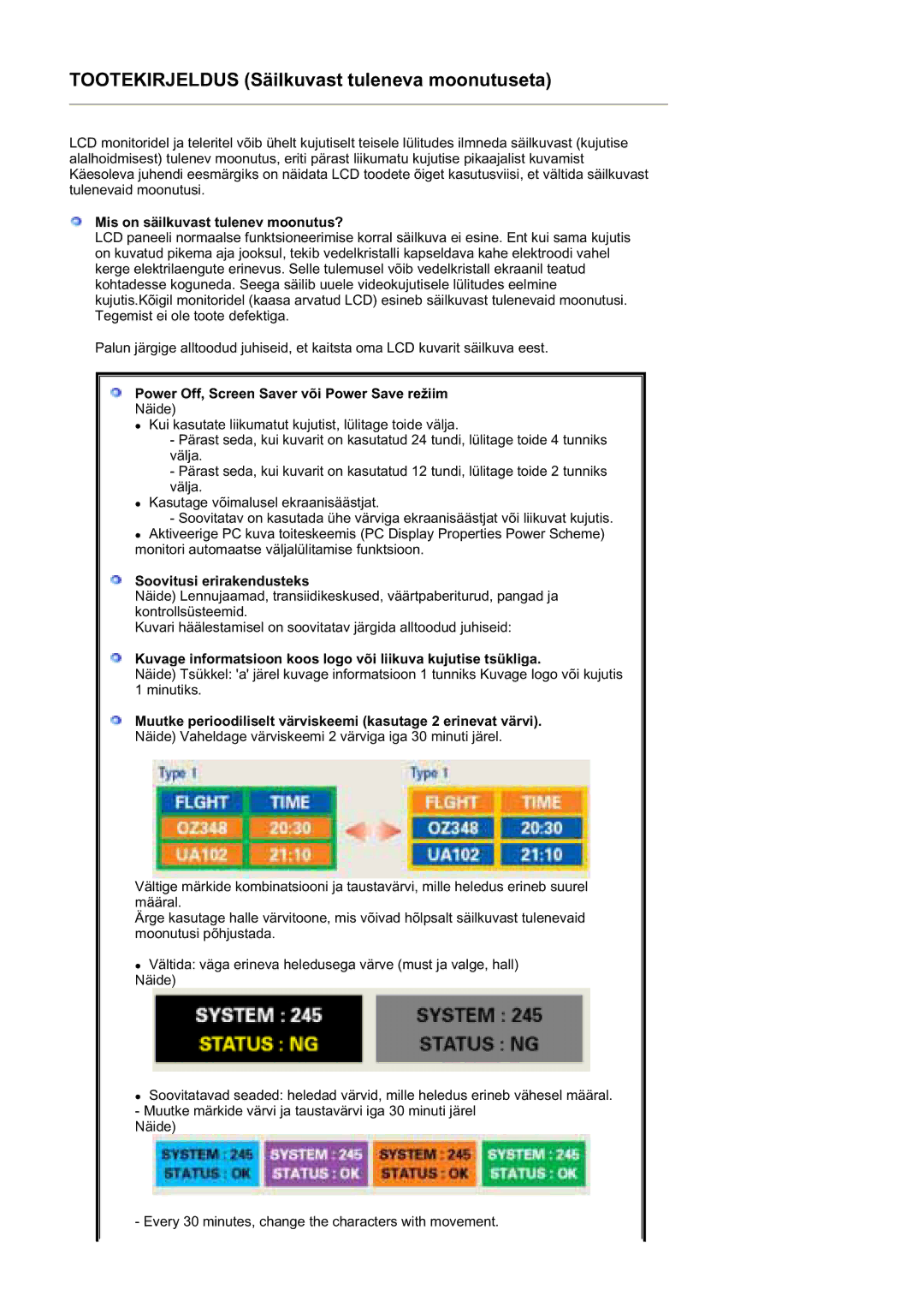 Samsung LS20BRDBSQ/EDC, LS20BRDESQ/EDC Mis on säilkuvast tulenev moonutus?, Power Off, Screen Saver või Power Save režiim 