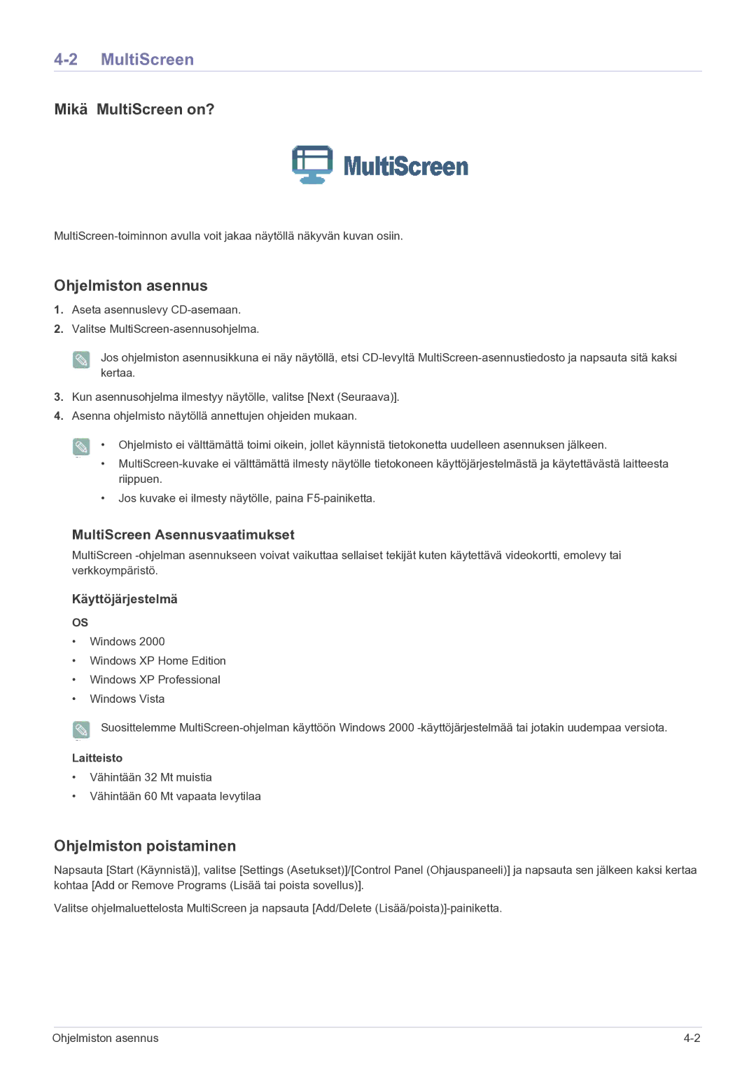 Samsung LS20CFVKF/XE manual Mikä MultiScreen on?, Ohjelmiston asennus, Ohjelmiston poistaminen, Laitteisto 