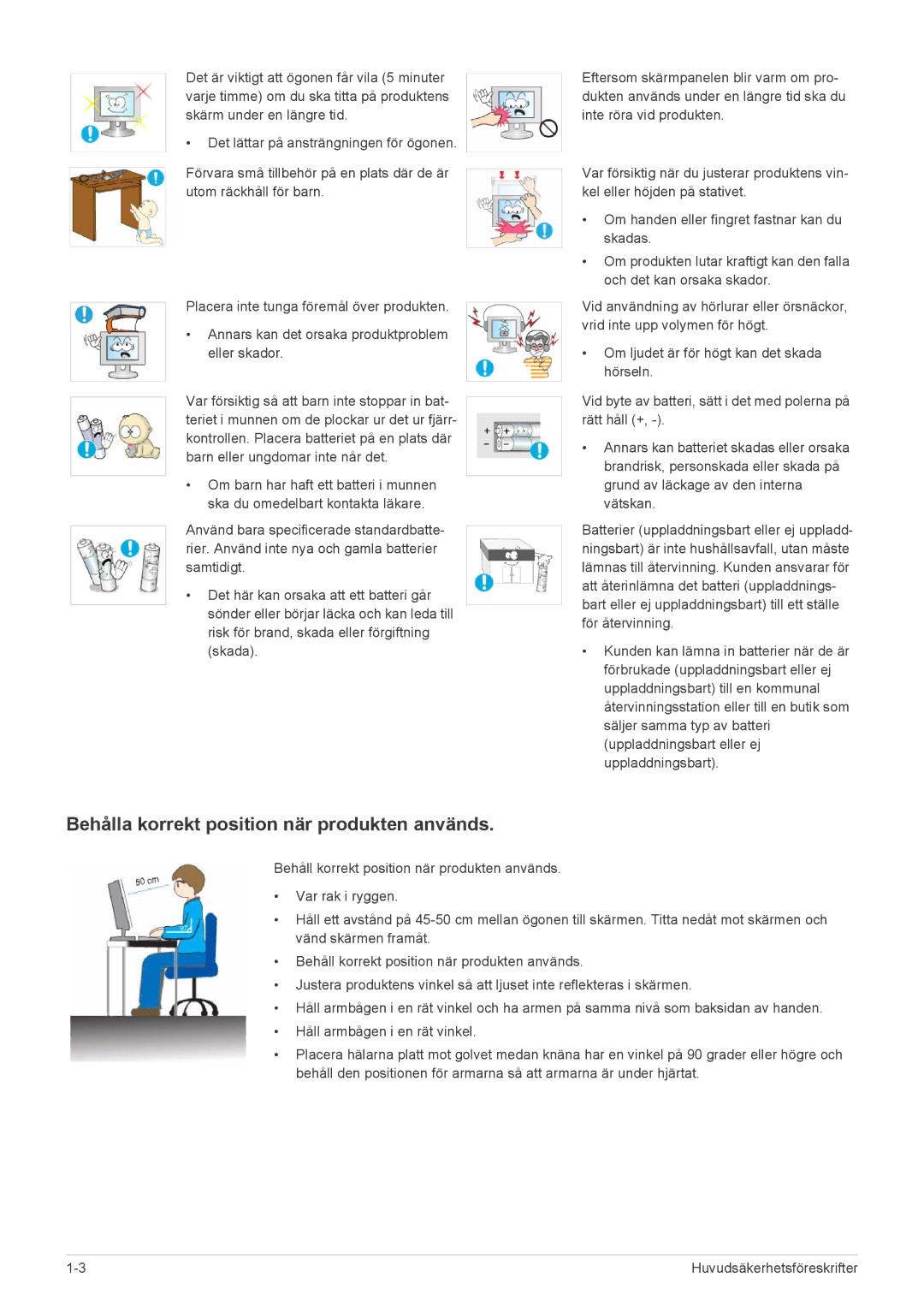 Samsung LS20CFVKF/XE manual Behålla korrekt position när produkten används 