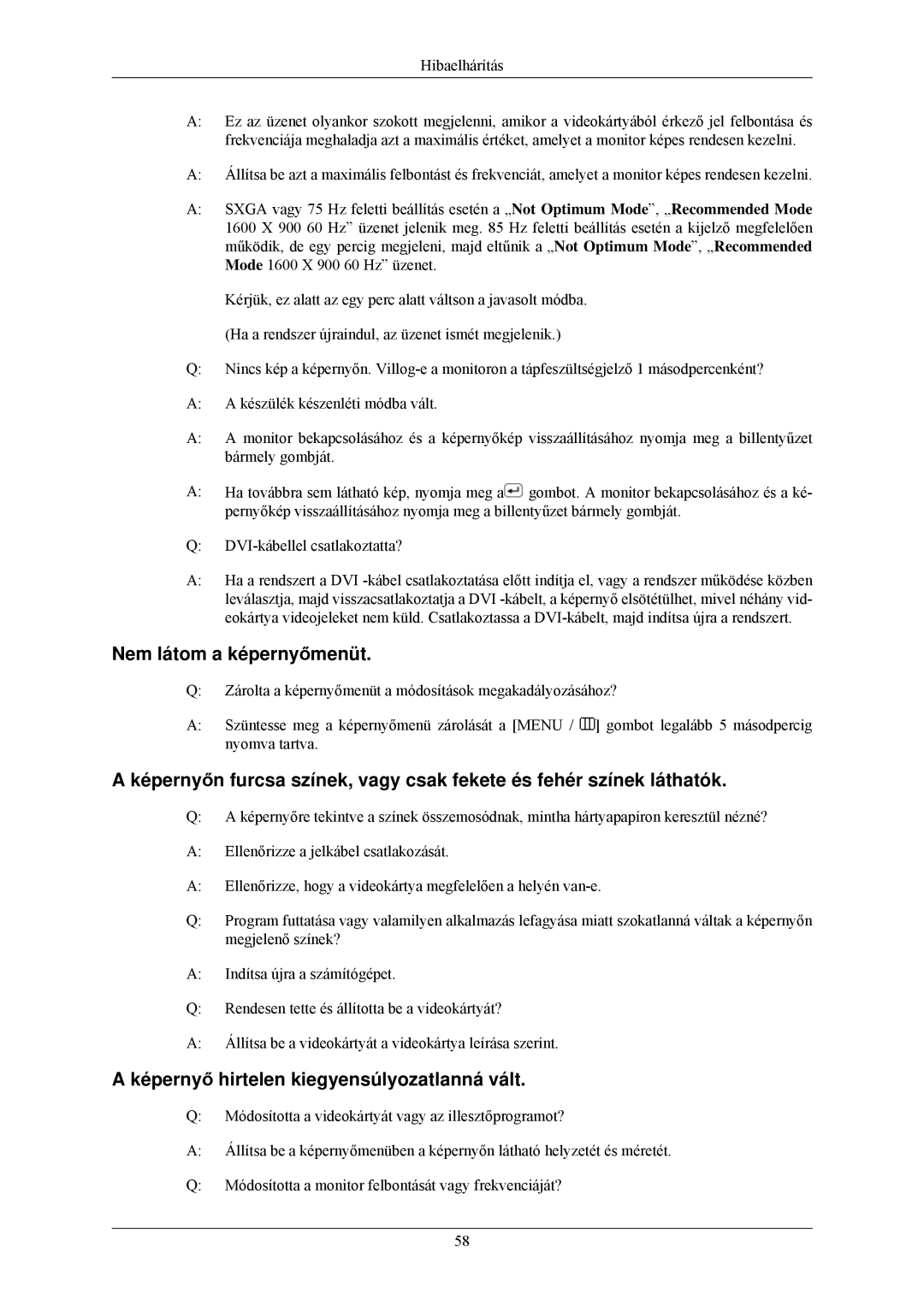 Samsung LS20CMZKFV/EN, LS20CMZKFVA/EN manual Nem látom a képernyőmenüt, Képernyő hirtelen kiegyensúlyozatlanná vált 