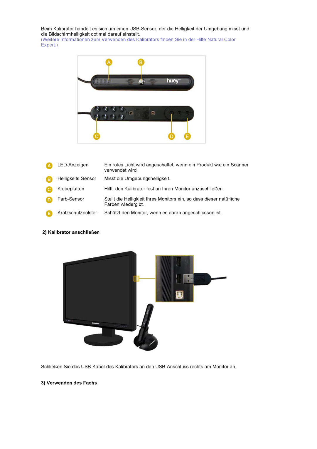 Samsung LS20EDBEB/EDC, LS20EDXEB/EDC manual Kalibrator anschließen, Verwenden des Fachs 