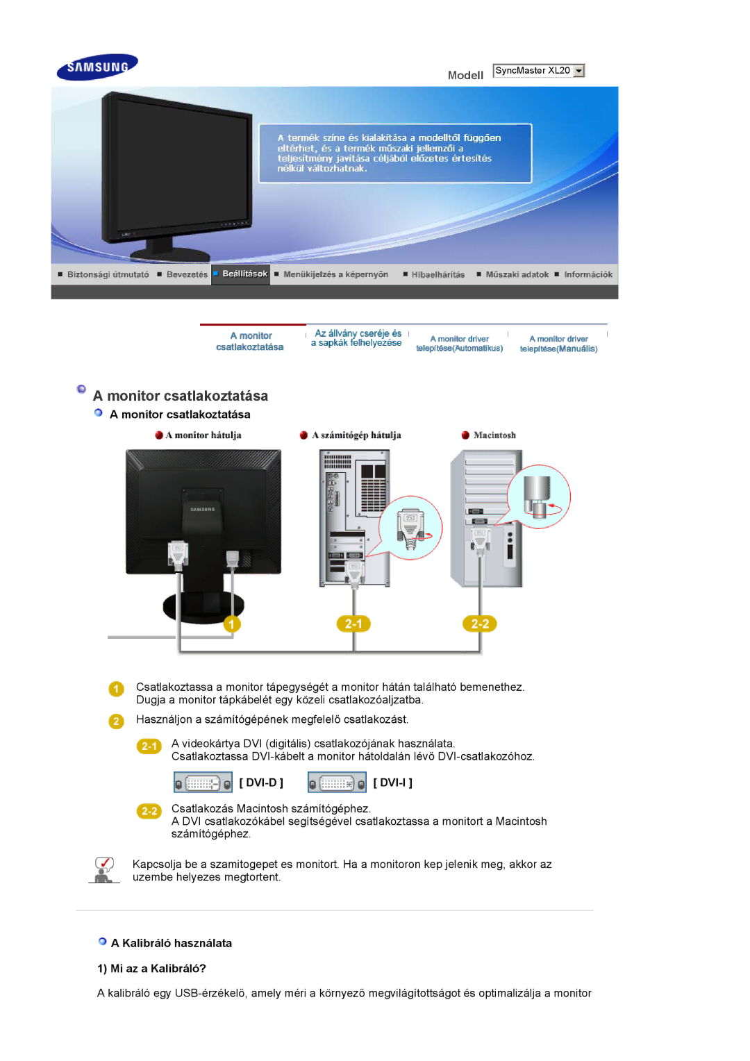 Samsung LS20EDXEB/EDC, LS20EDBEB/EDC manual Monitor csatlakoztatása, Dvi-D Dvi-I, Kalibráló használata 1 Mi az a Kalibráló? 