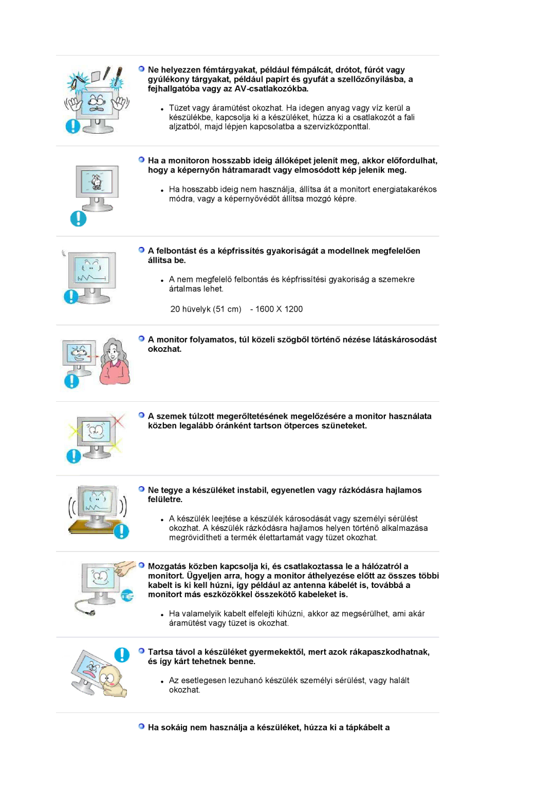 Samsung LS20EDBEB/EDC, LS20EDXEB/EDC manual Ha sokáig nem használja a készüléket, húzza ki a tápkábelt a 