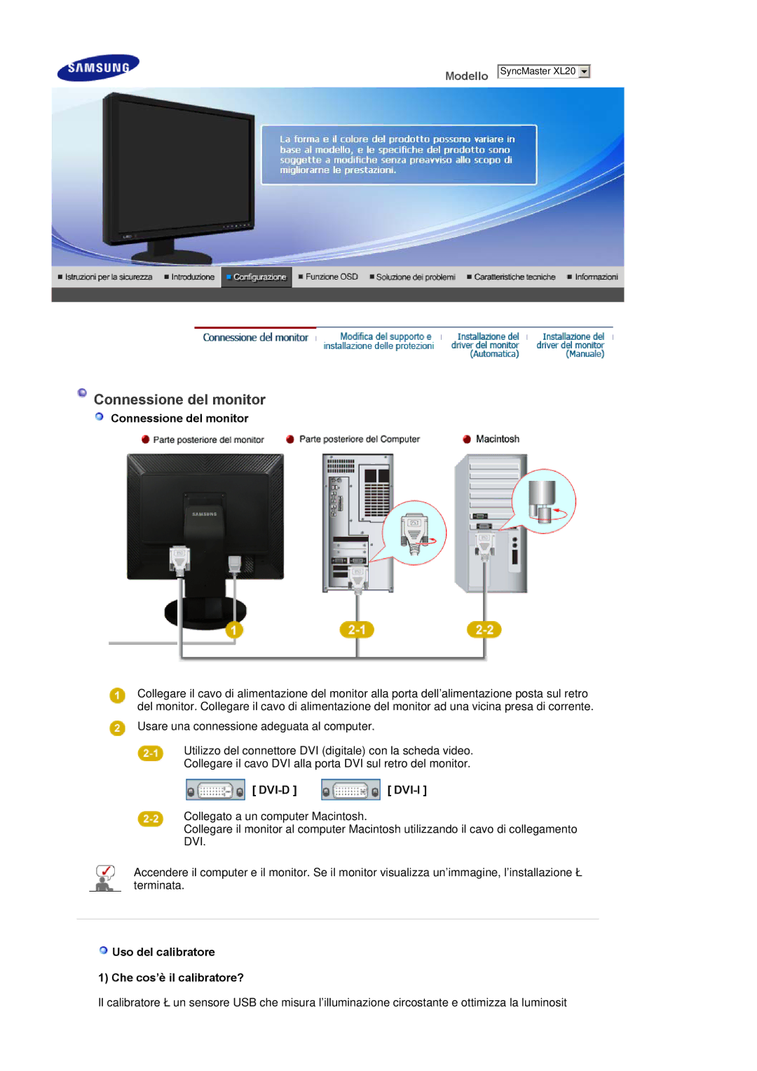 Samsung LS20EDXEB/EDC manual Connessione del monitor, Dvi-D Dvi-I, Uso del calibratore Che cos’è il calibratore? 