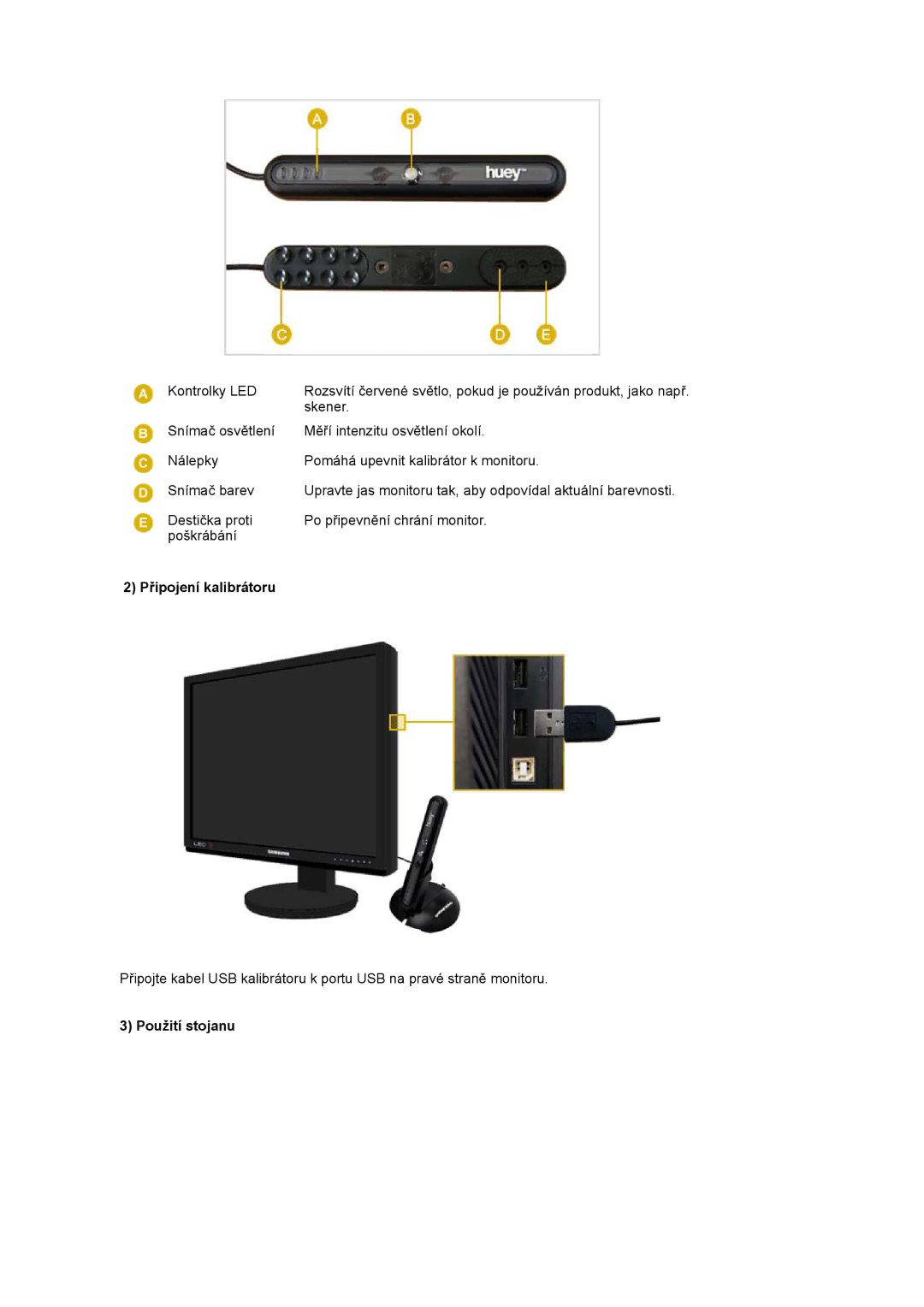 Samsung LS20EDXEB/EDC manual Připojení kalibrátoru, Použití stojanu 