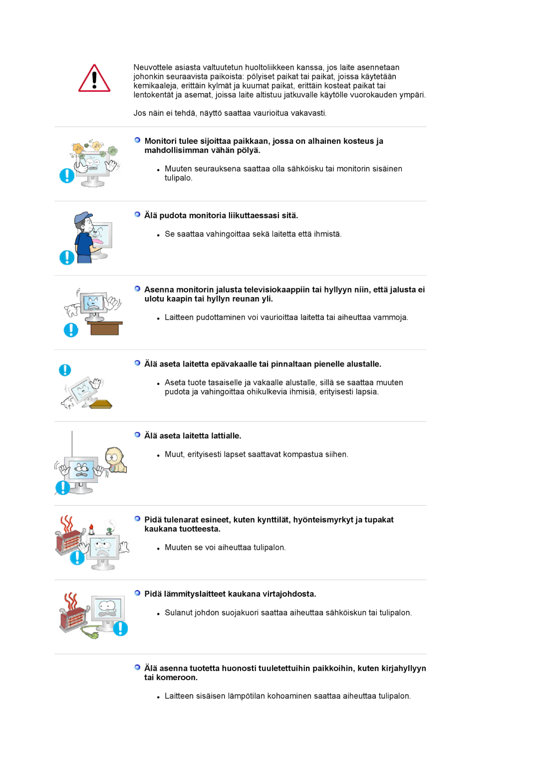 Samsung LS20EDXEB/EDC manual Älä pudota monitoria liikuttaessasi sitä, Älä aseta laitetta lattialle 