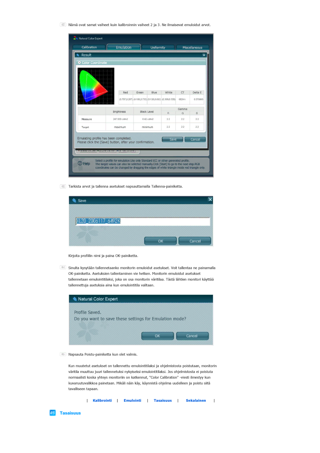 Samsung LS20EDXEB/EDC manual Tasaisuus 