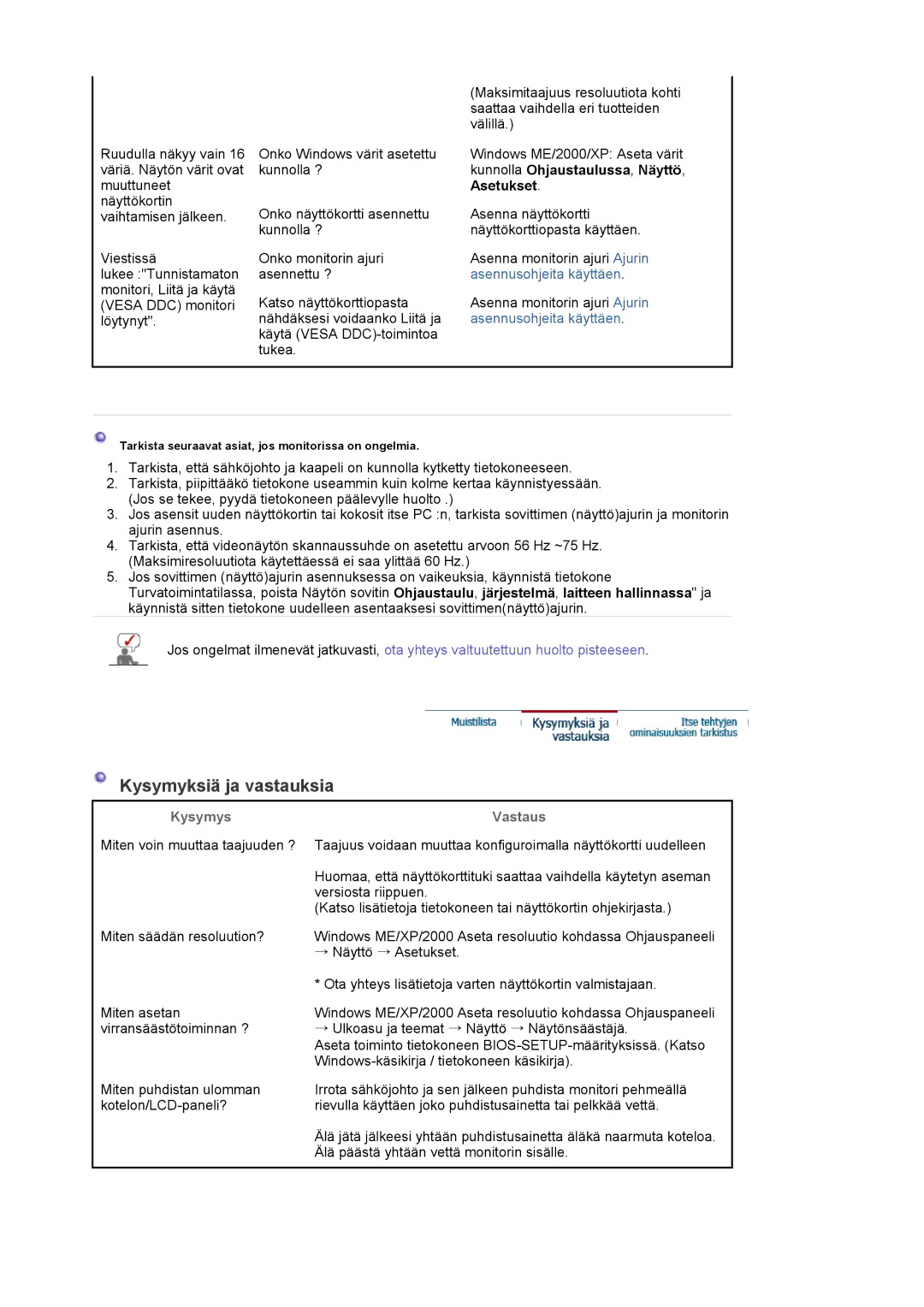 Samsung LS20EDXEB/EDC manual Kysymyksiä ja vastauksia, Kunnolla Ohjaustaulussa , Näyttö, Asetukset, Kysymys Vastaus 