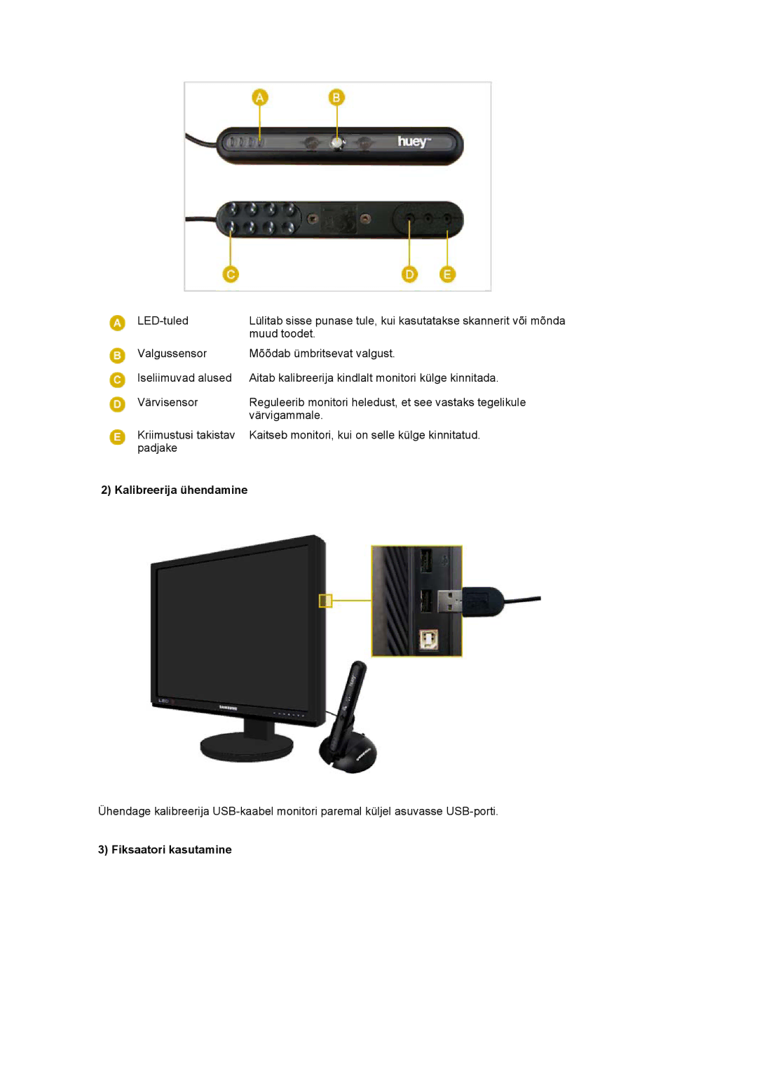 Samsung LS20EDXEB/EDC manual Kalibreerija ühendamine, Fiksaatori kasutamine 