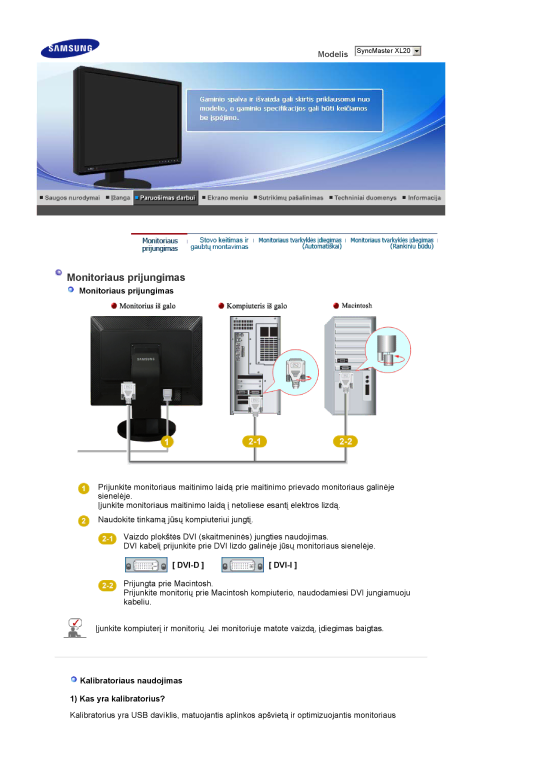 Samsung LS20EDXEB/EDC manual Monitoriaus prijungimas, Dvi-D Dvi-I, Kalibratoriaus naudojimas Kas yra kalibratorius? 