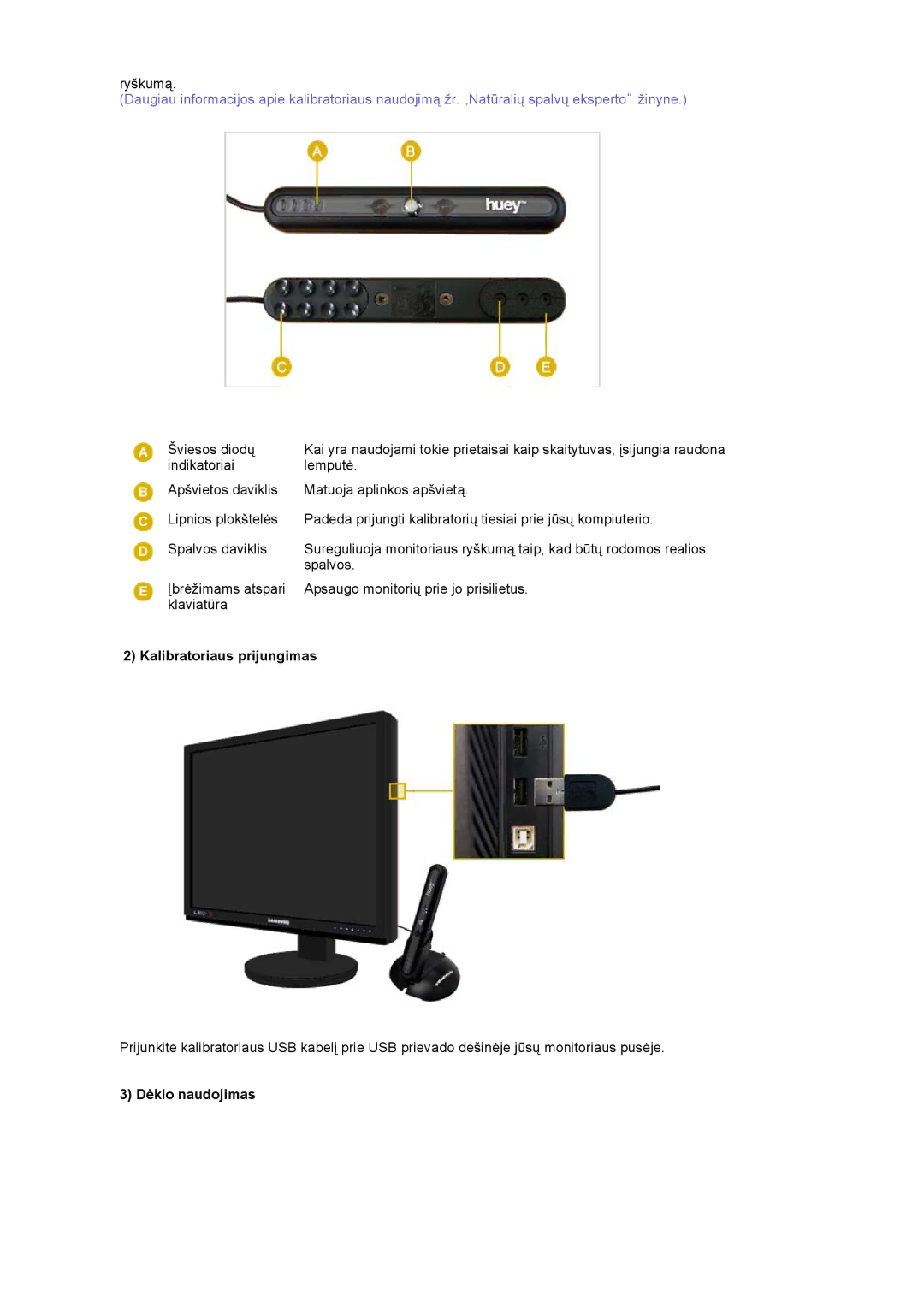 Samsung LS20EDXEB/EDC manual Kalibratoriaus prijungimas, Dėklo naudojimas 