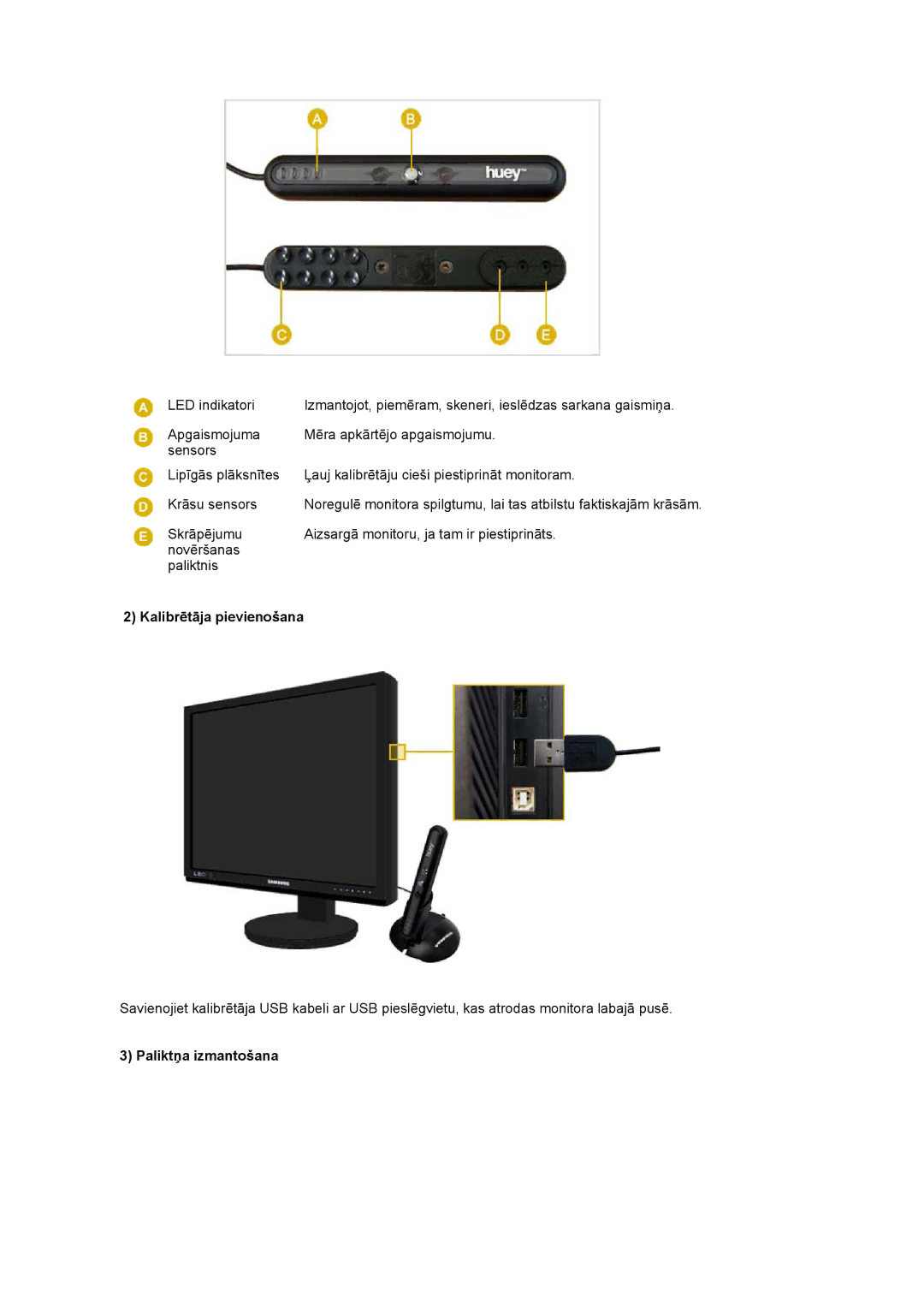 Samsung LS20EDXEB/EDC manual Kalibrētāja pievienošana, Paliktņa izmantošana 