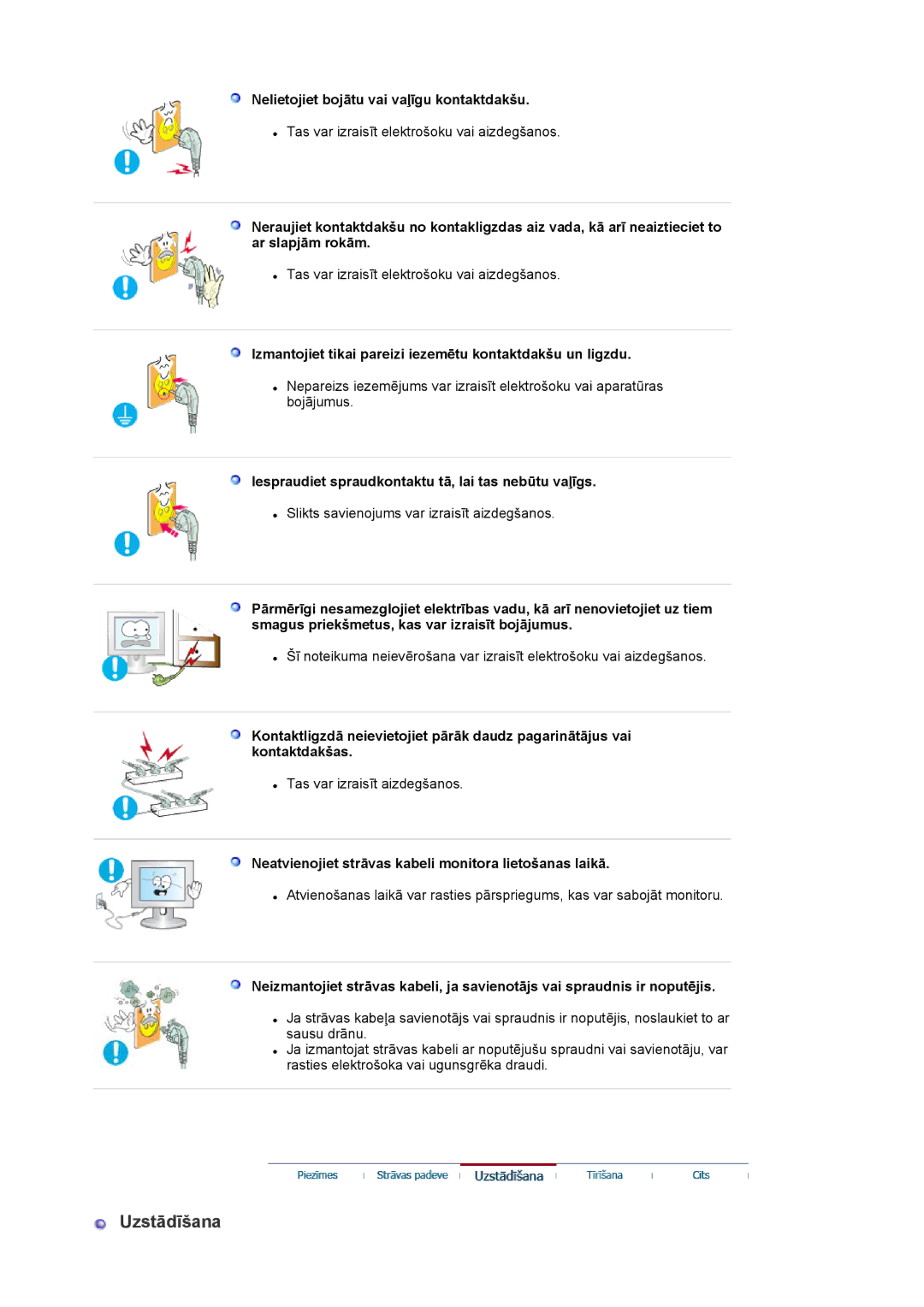 Samsung LS20EDXEB/EDC manual Uzstādīšana, Nelietojiet bojātu vai vaļīgu kontaktdakšu 