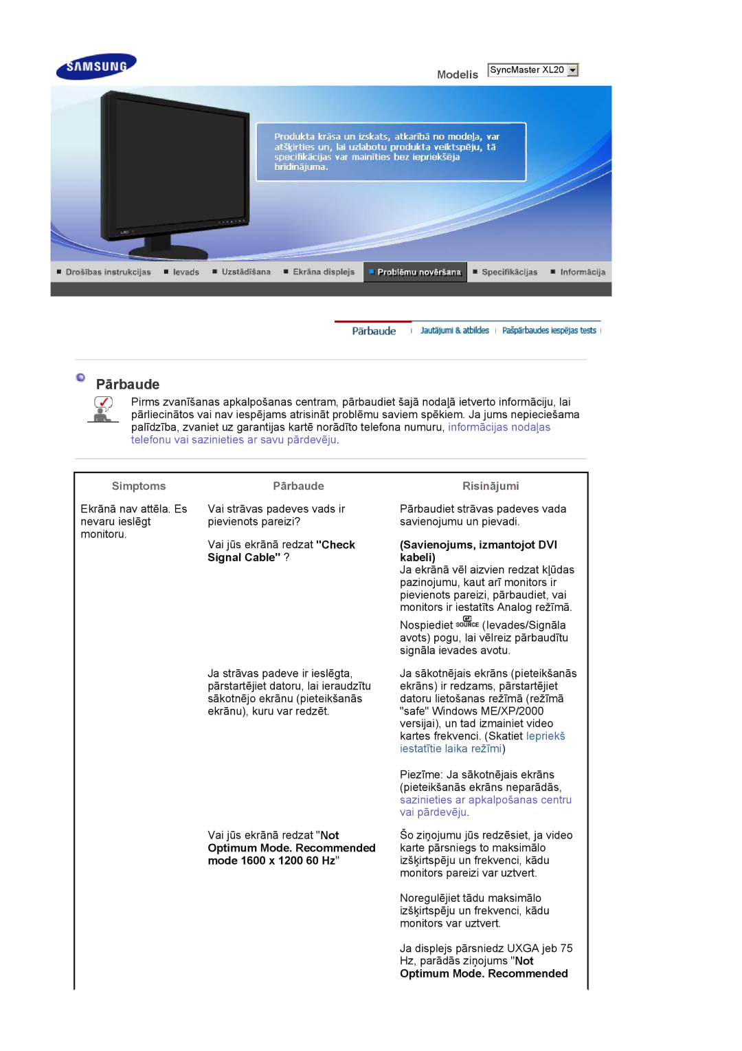 Samsung LS20EDXEB/EDC manual Simptoms Pārbaude Risinājumi 