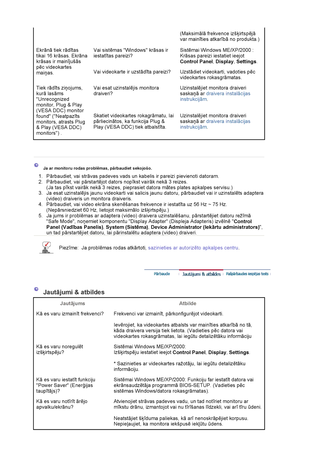 Samsung LS20EDXEB/EDC manual Jautājumi & atbildes, Jautājums, Atbilde 