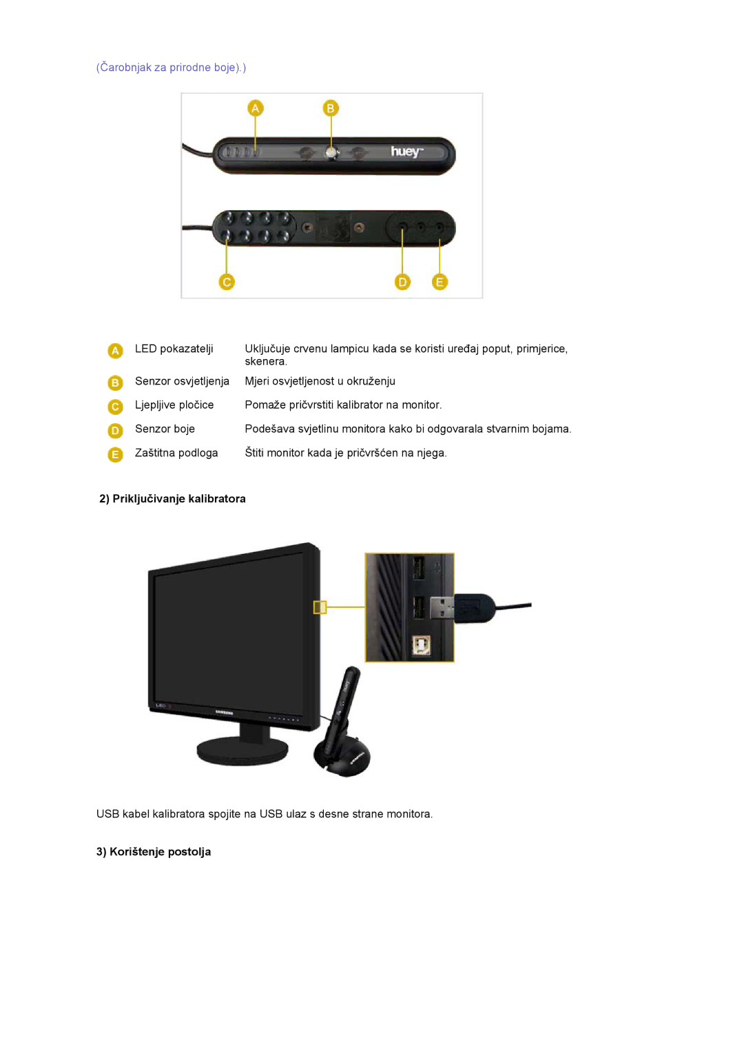 Samsung LS20EDXEB/EDC manual Priključivanje kalibratora, Korištenje postolja 