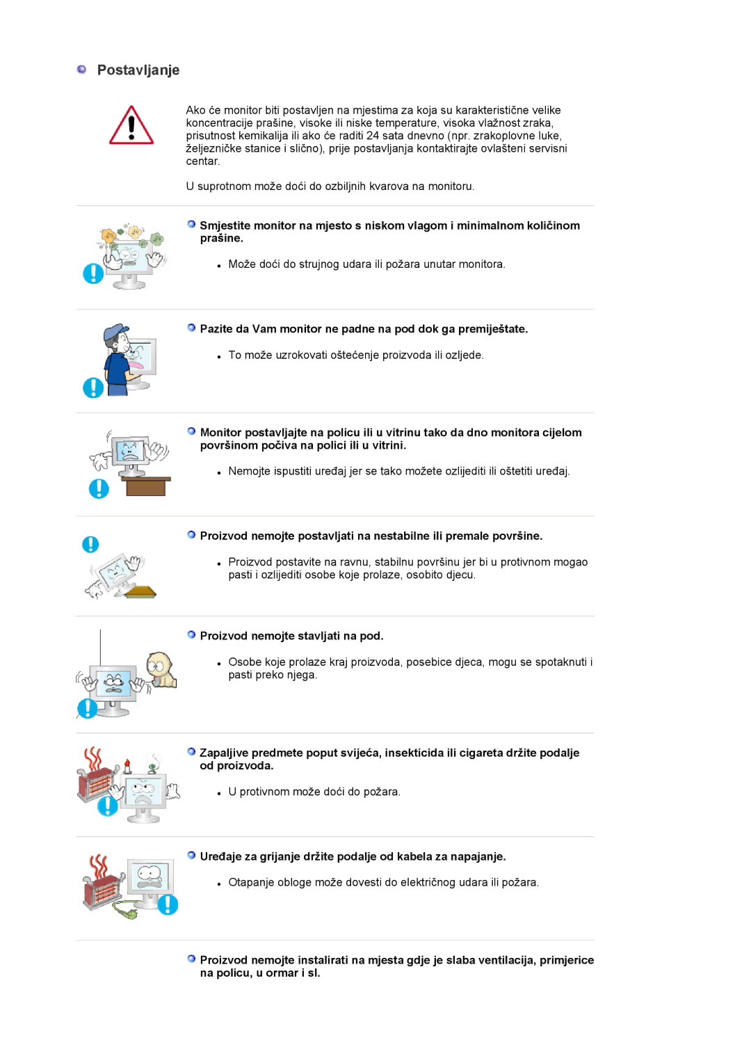 Samsung LS20EDXEB/EDC manual Postavljanje, Pazite da Vam monitor ne padne na pod dok ga premiještate 