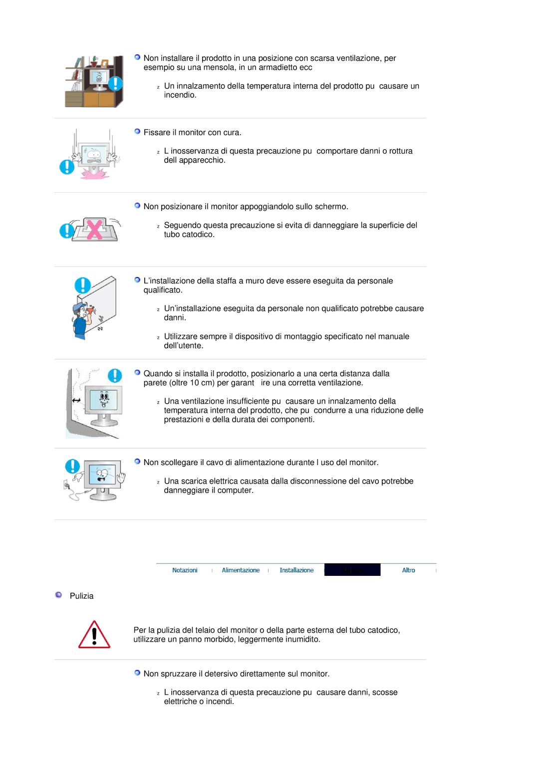 Samsung LS20HABESQ/EDC manual Fissare il monitor con cura, Non posizionare il monitor appoggiandolo sullo schermo, Pulizia 