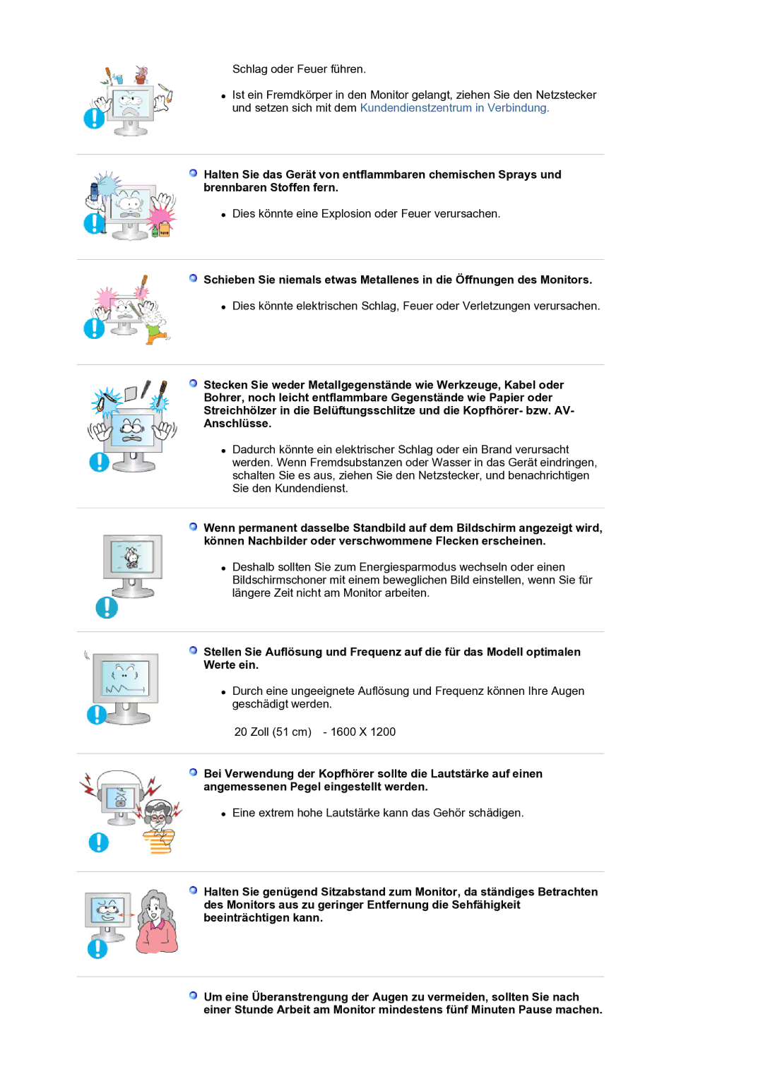 Samsung LS20HAMBSQ/EDC manual Dies könnte eine Explosion oder Feuer verursachen 