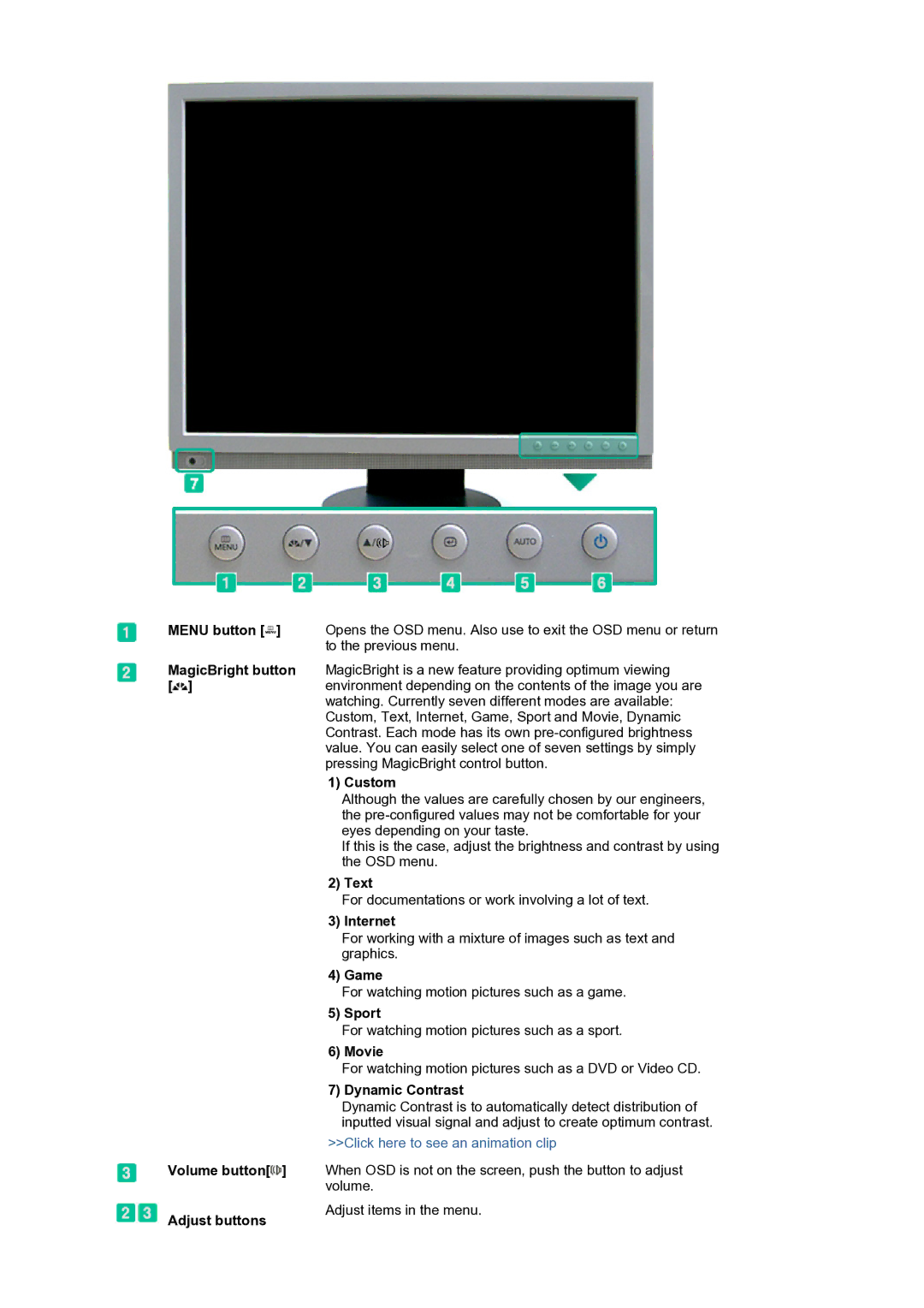 Samsung LS20HAMBSQ/EDC Menu button MagicBright button Volume button Adjust buttons, Custom, Text, Internet, Game, Sport 