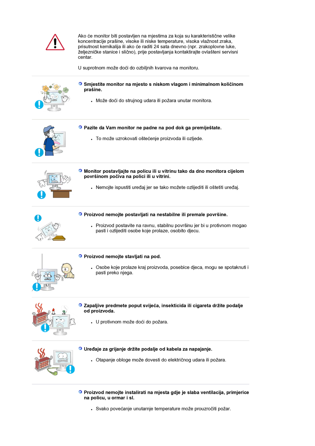 Samsung LS20HAWCSZ/EDC manual Pazite da Vam monitor ne padne na pod dok ga premiještate, Proizvod nemojte stavljati na pod 