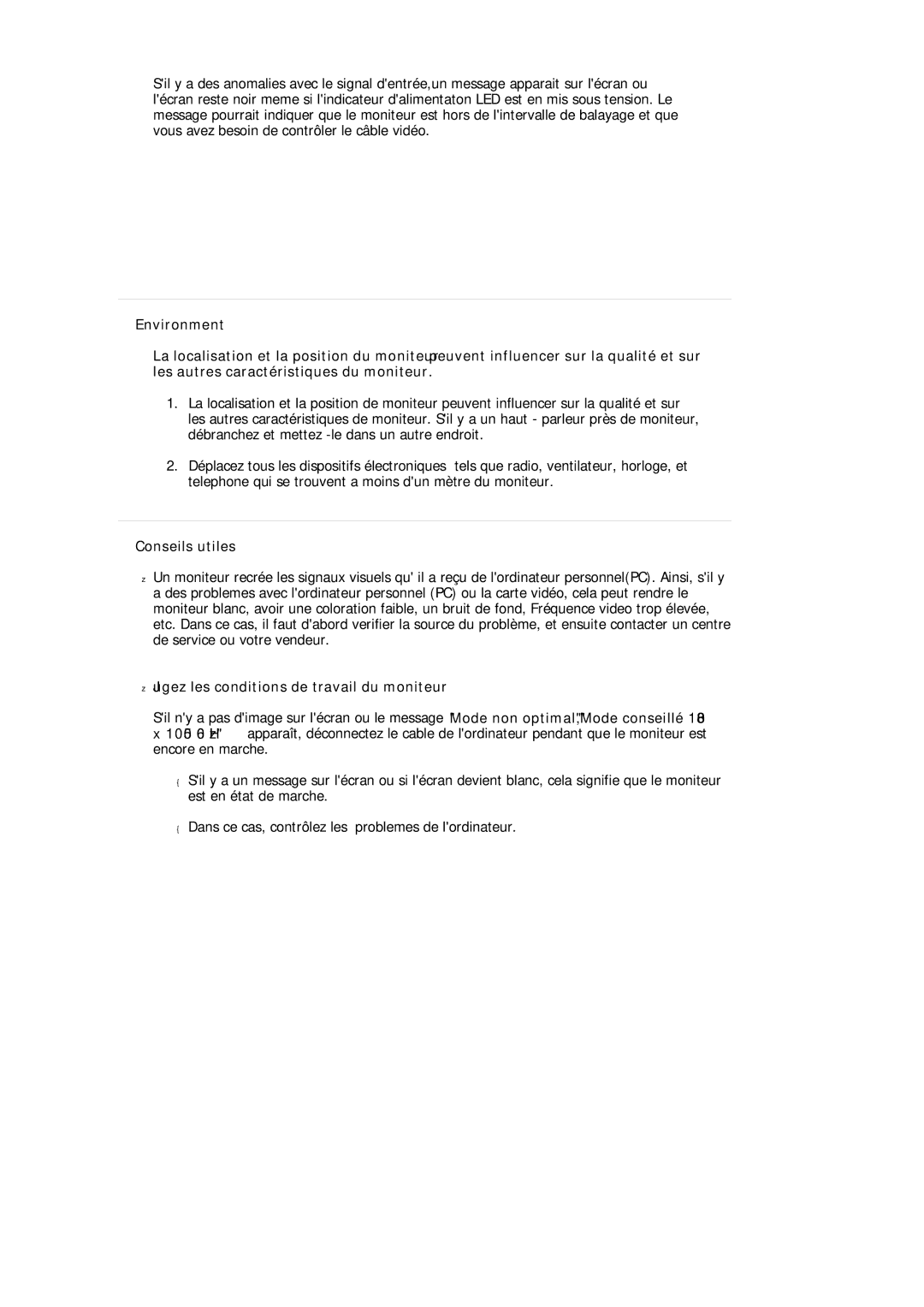 Samsung LS20HAWCSQ/EDC, LS20HAWCSZ/EDC manual Conseils utiles, Jugez les conditions de travail du moniteur 