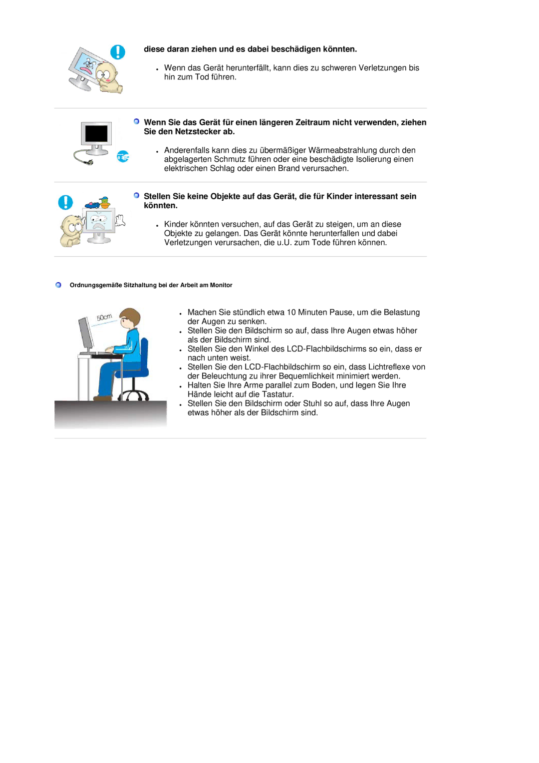 Samsung LS20HAWCSZ/EDC, LS20HAWCSQ/EDC manual Diese daran ziehen und es dabei beschädigen könnten 