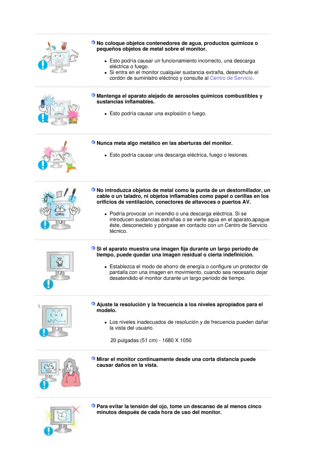 Samsung LS20HAWCSQ/EDC, LS20HAWCSZ/EDC manual Nunca meta algo metálico en las aberturas del monitor 