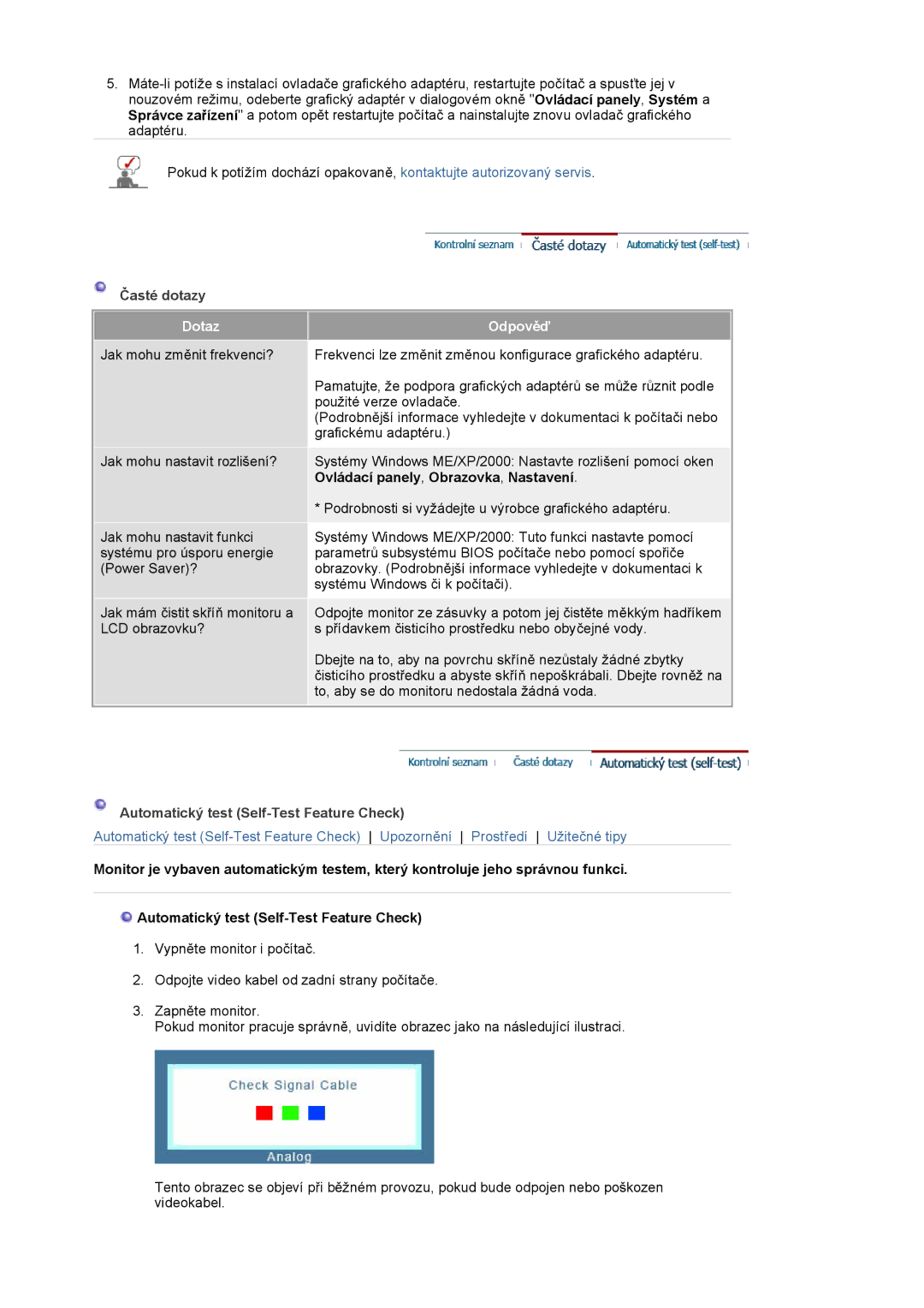 Samsung LS20HAWCSZ/EDC, LS20HAWCSQ/EDC manual Časté dotazy, Dotaz, Odpověď, Automatický test Self-Test Feature Check 