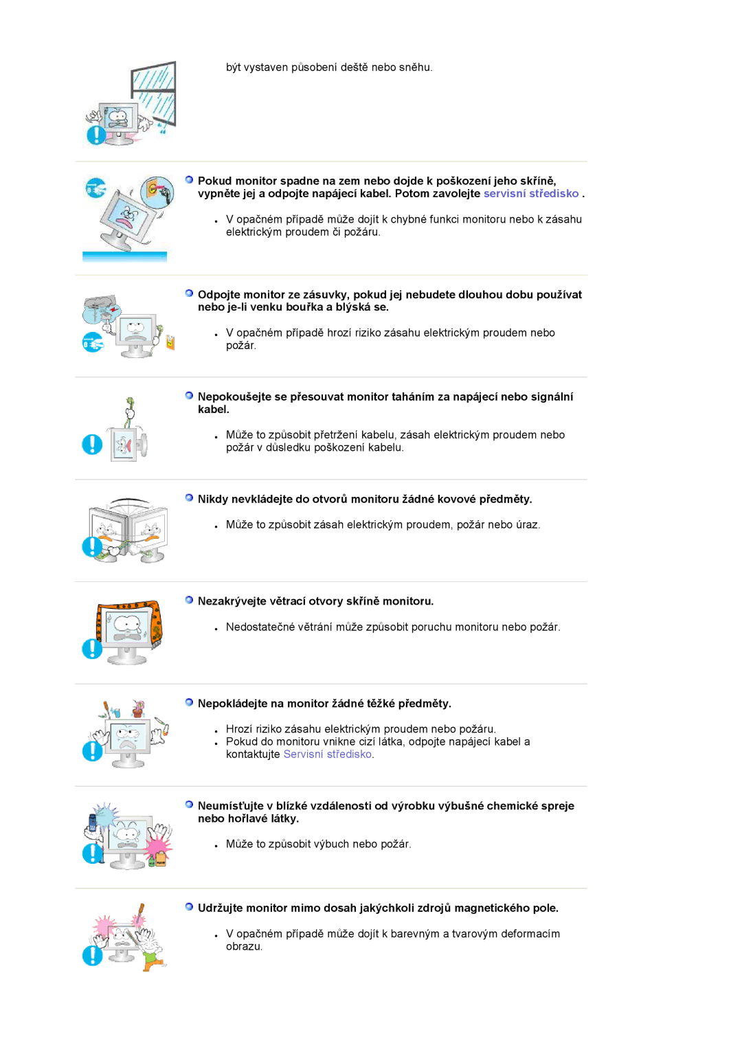 Samsung LS20HAWCSZ/EDC, LS20HAWCSQ/EDC manual Nikdy nevkládejte do otvorů monitoru žádné kovové předměty 