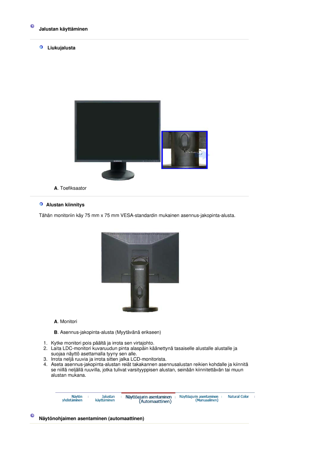 Samsung LS20HAWCSQ/EDC Jalustan käyttäminen Liukujalusta, Alustan kiinnitys, Näytönohjaimen asentaminen automaattinen 