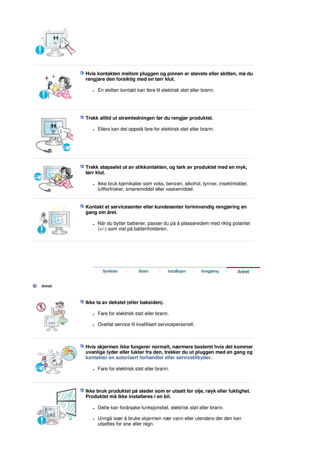 Samsung LS20HAWCSQ/EDC manual Trekk alltid ut strømledningen før du rengjør produktet, Ikke ta av dekslet eller baksiden 